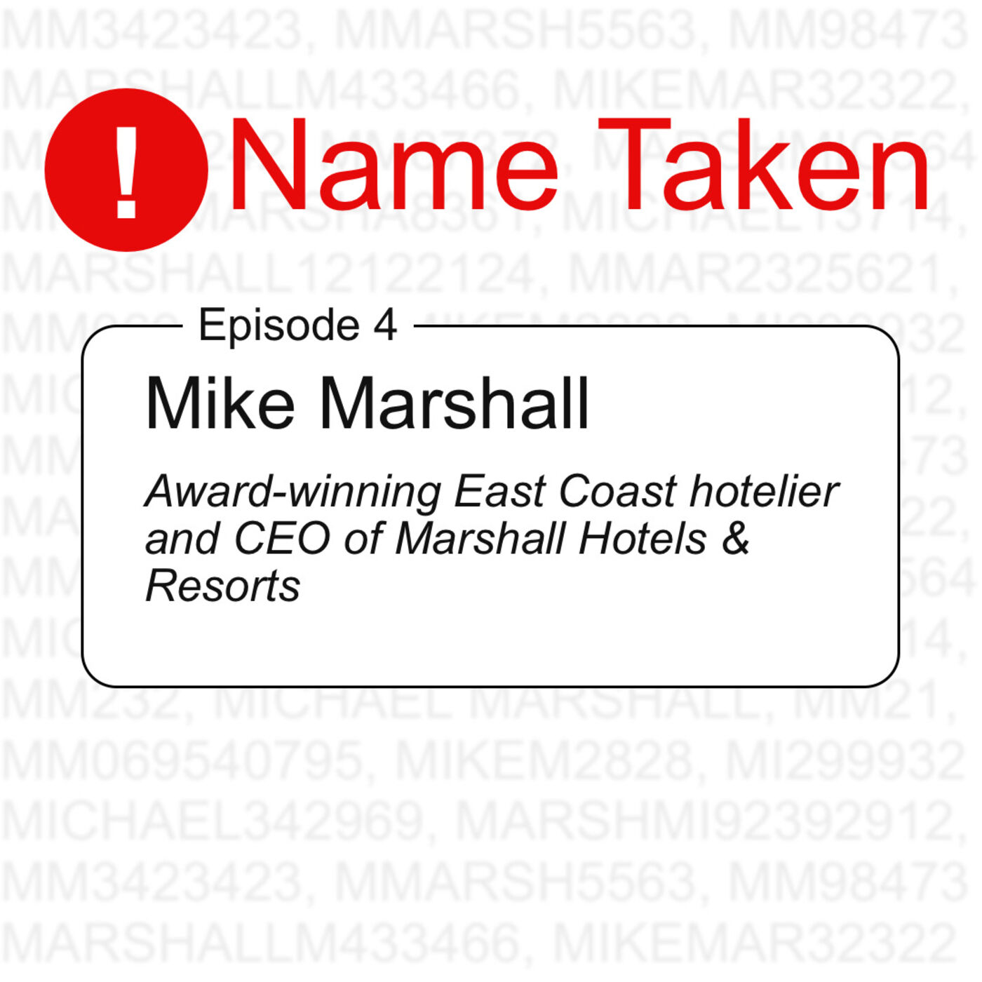 Name Taken Podcast: Who Else Out There Is Named Michael Marshall?