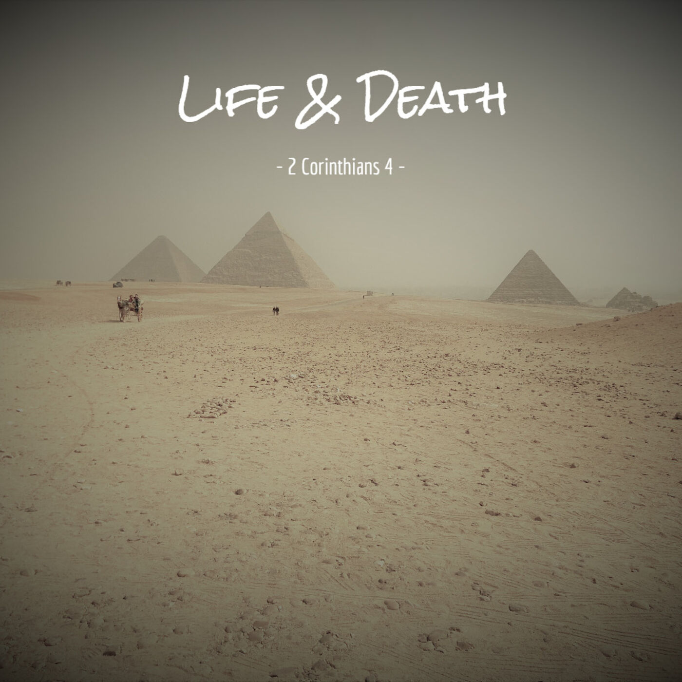 Life & Death (2 Corinthians 4)