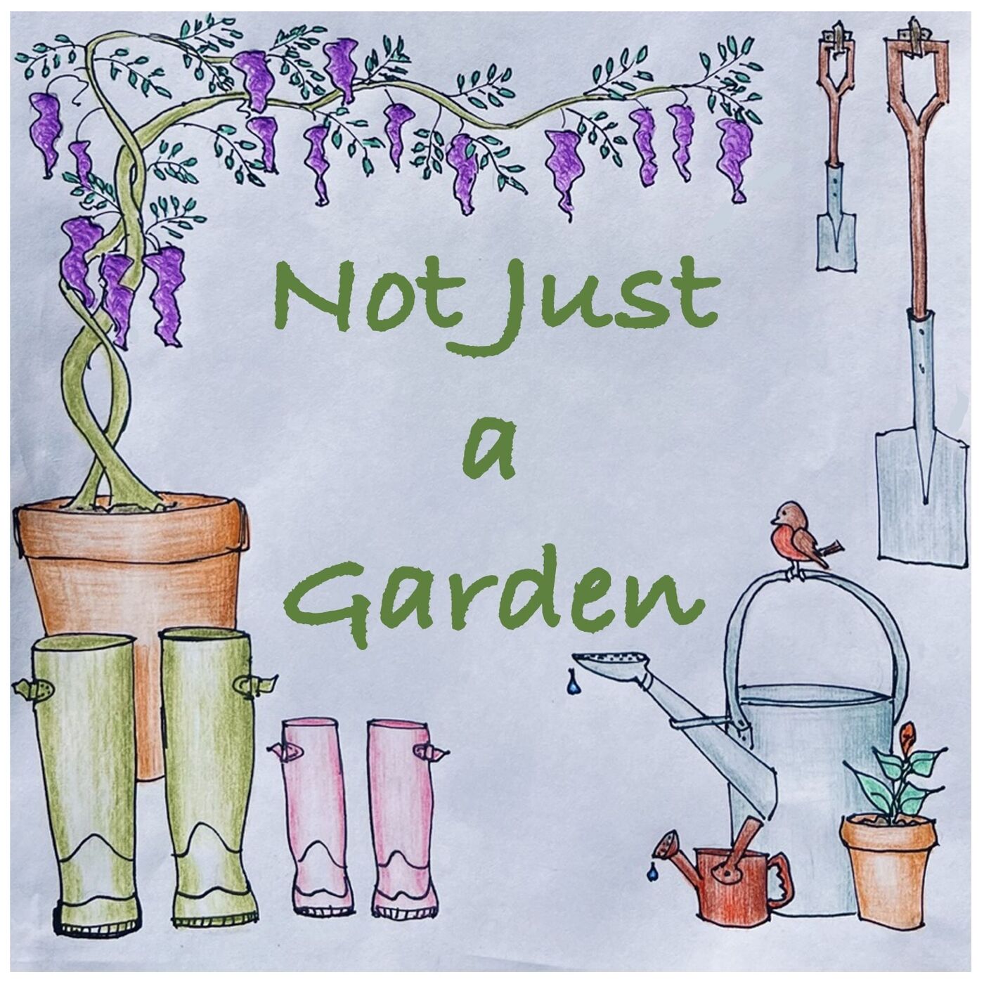Not Just a Garden podcast artwork