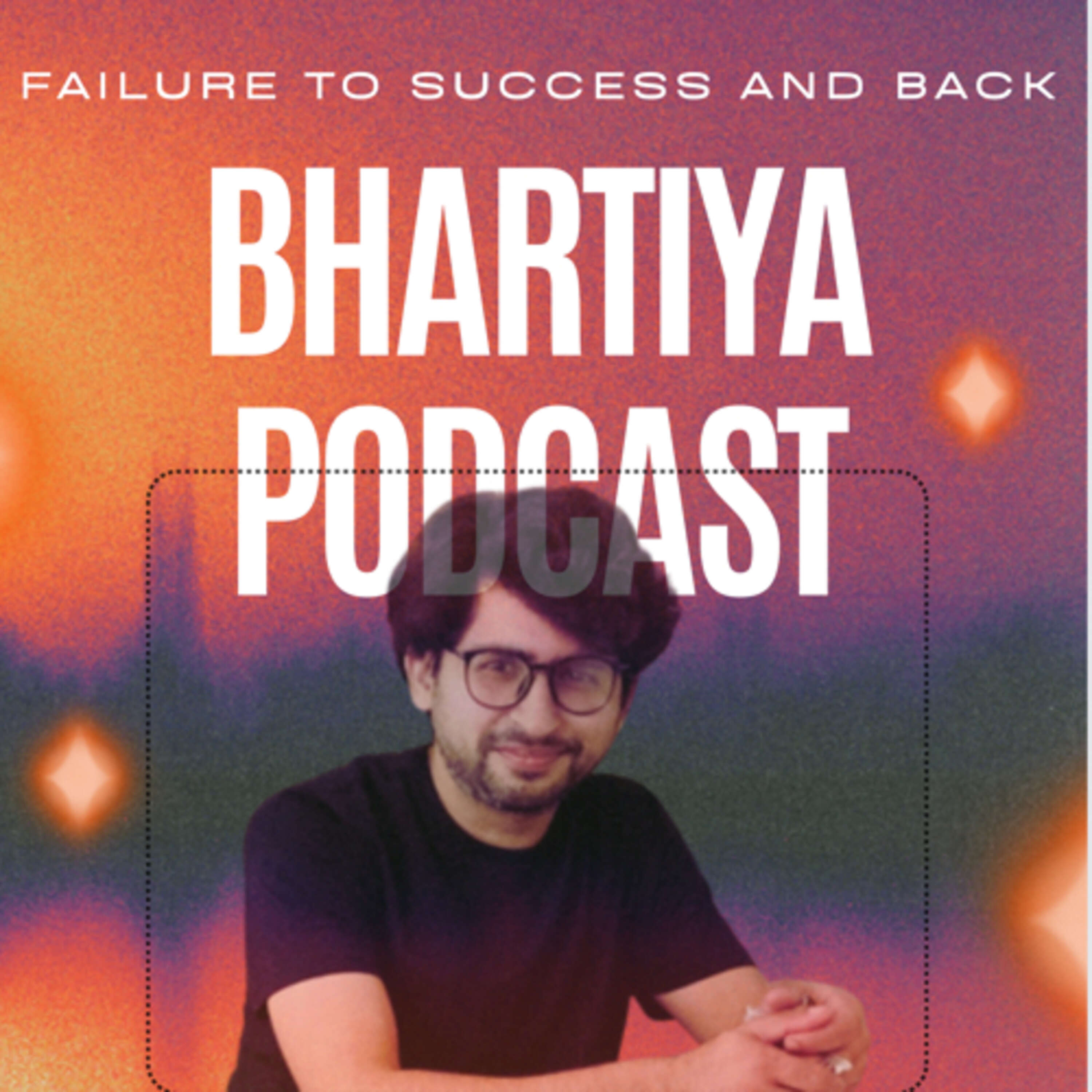 Failure to Success and Back with Lokesh Bhartiya podcast artwork