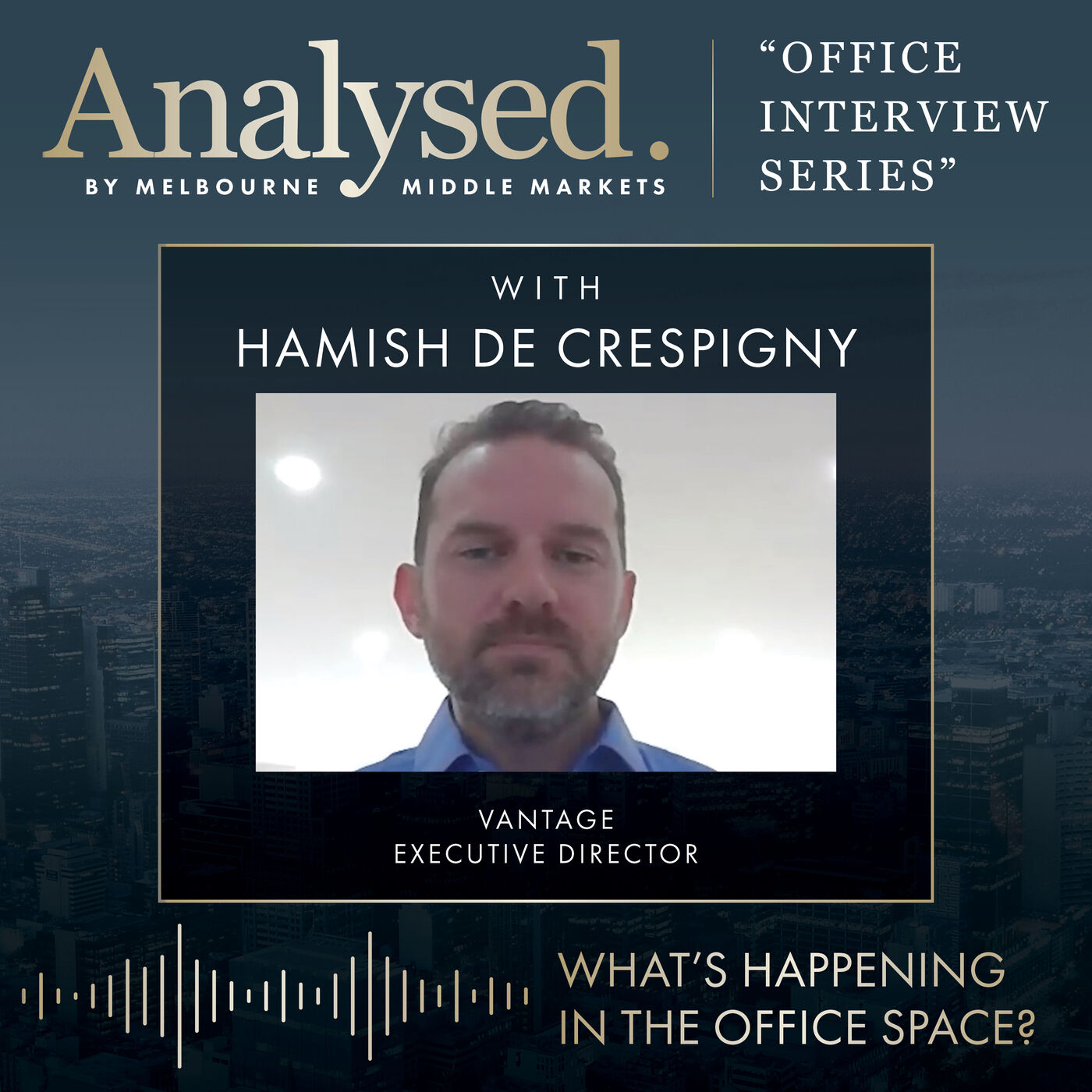 Hamish de Crespigny - Vantage Property Investments Hamish de Crespigny - Vantage Property Investments