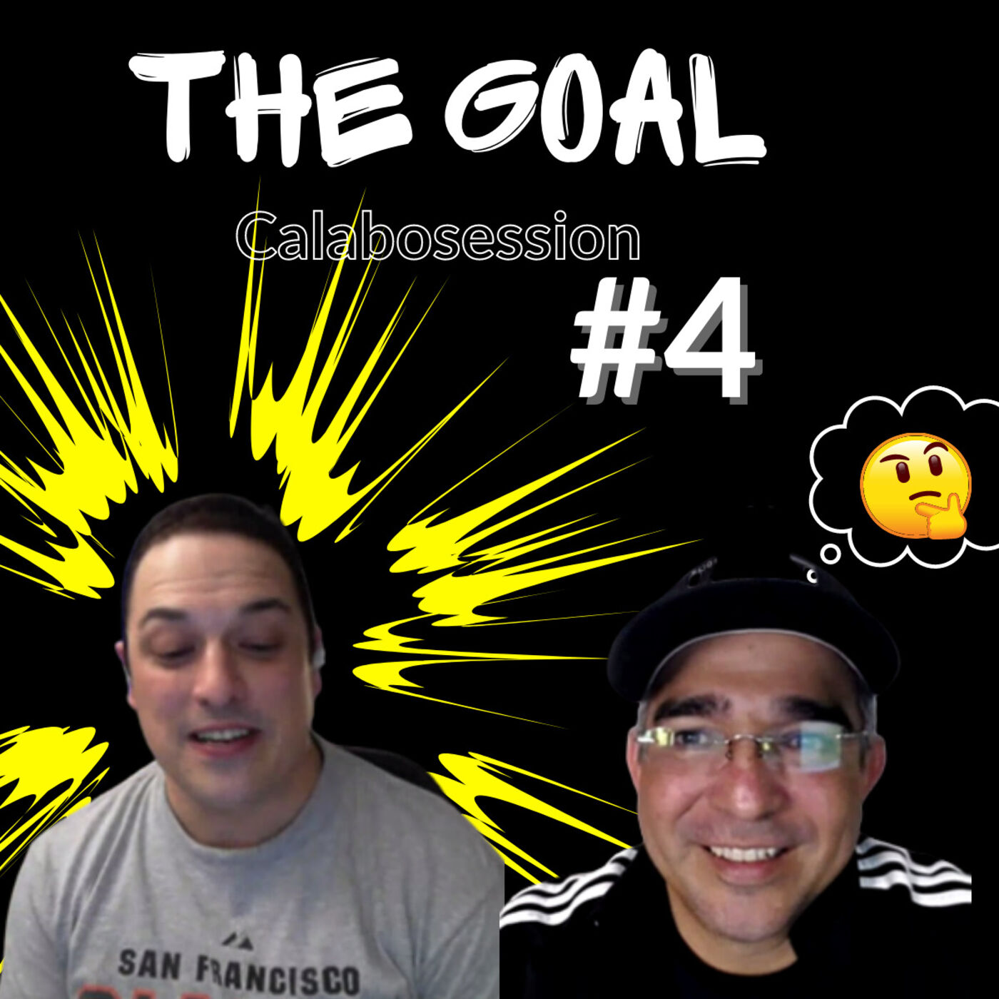 The Goal Calabosession #4