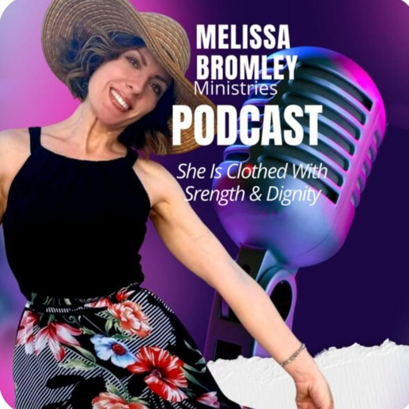 The Strength and Dignity Podcast with Melissa Bromley