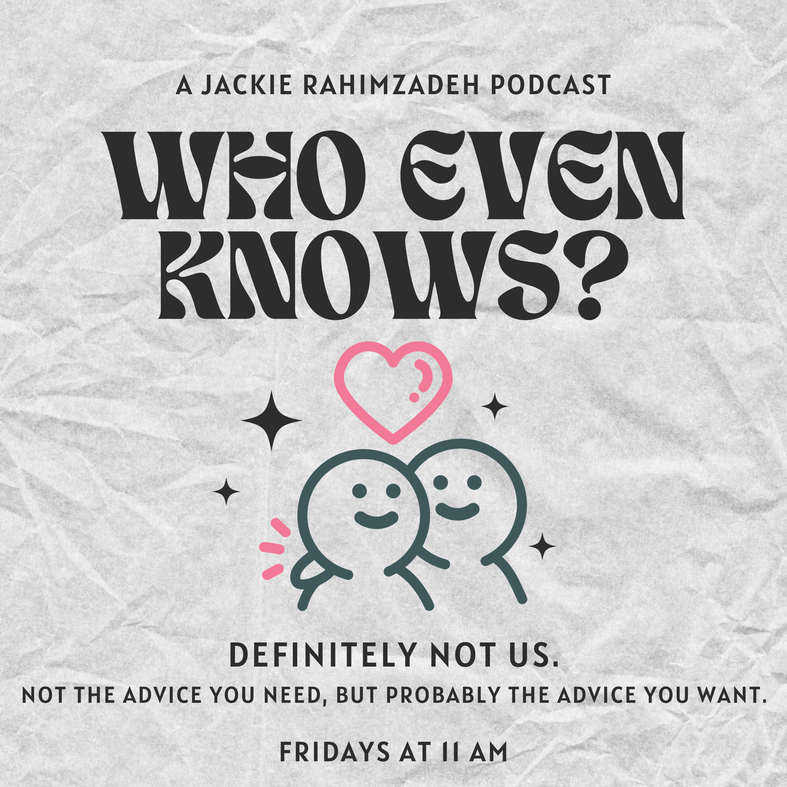 Who Even Knows? podcast artwork