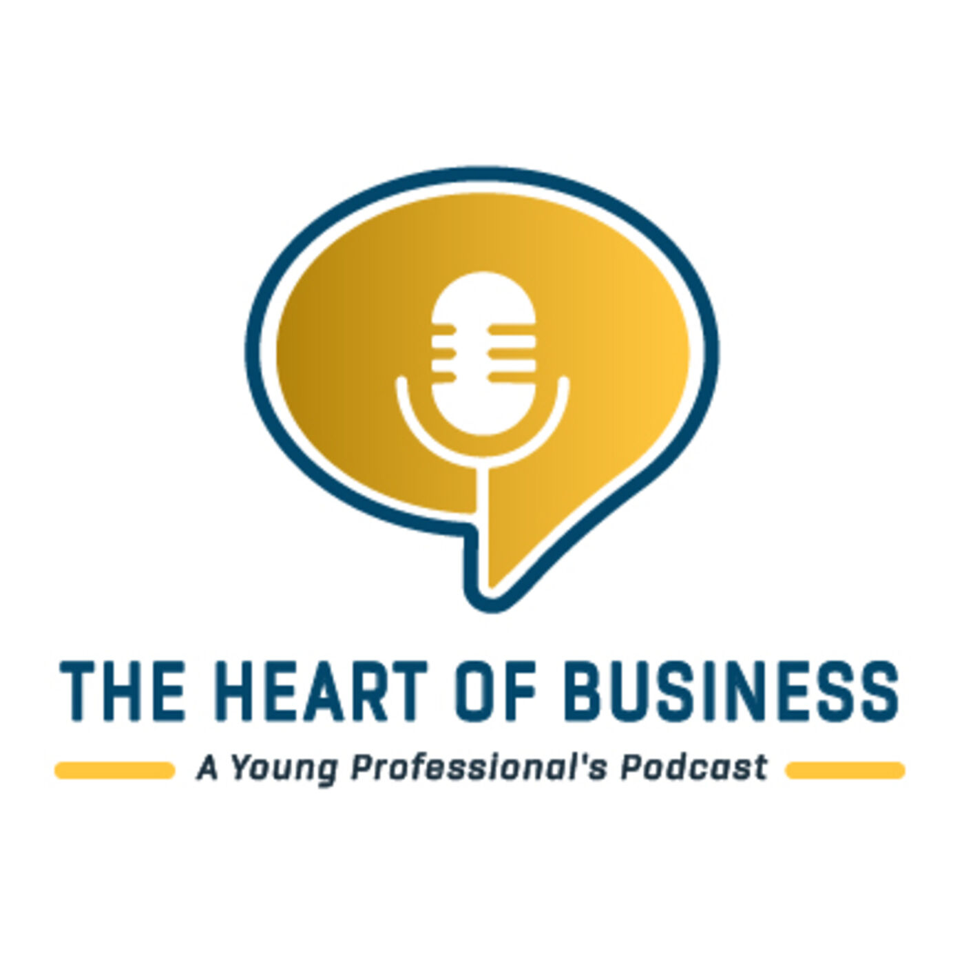 The Heart of Business: A Young Professional's Podcast