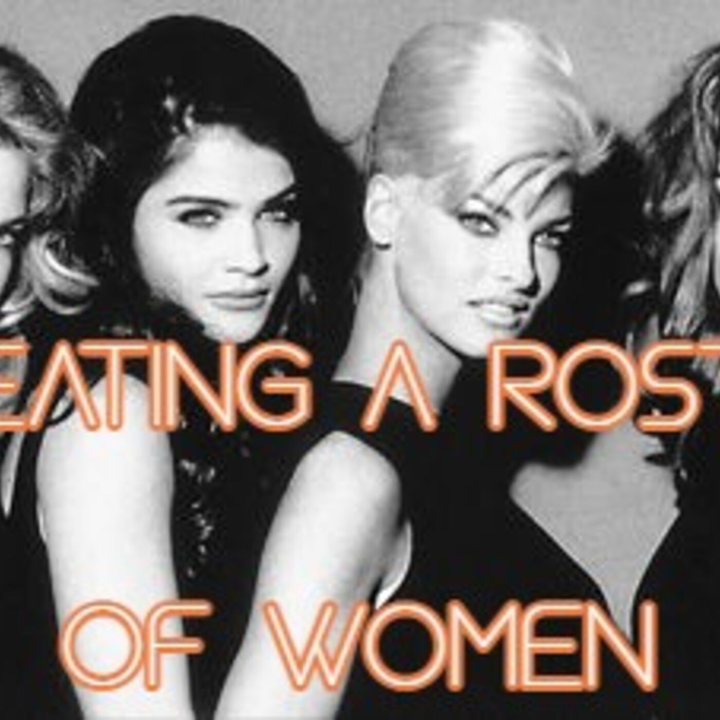 How to Create Your Own Roster of Women (10 Tips Inside)