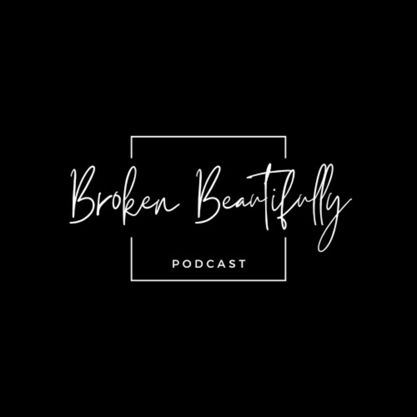 Broken Beautifully
