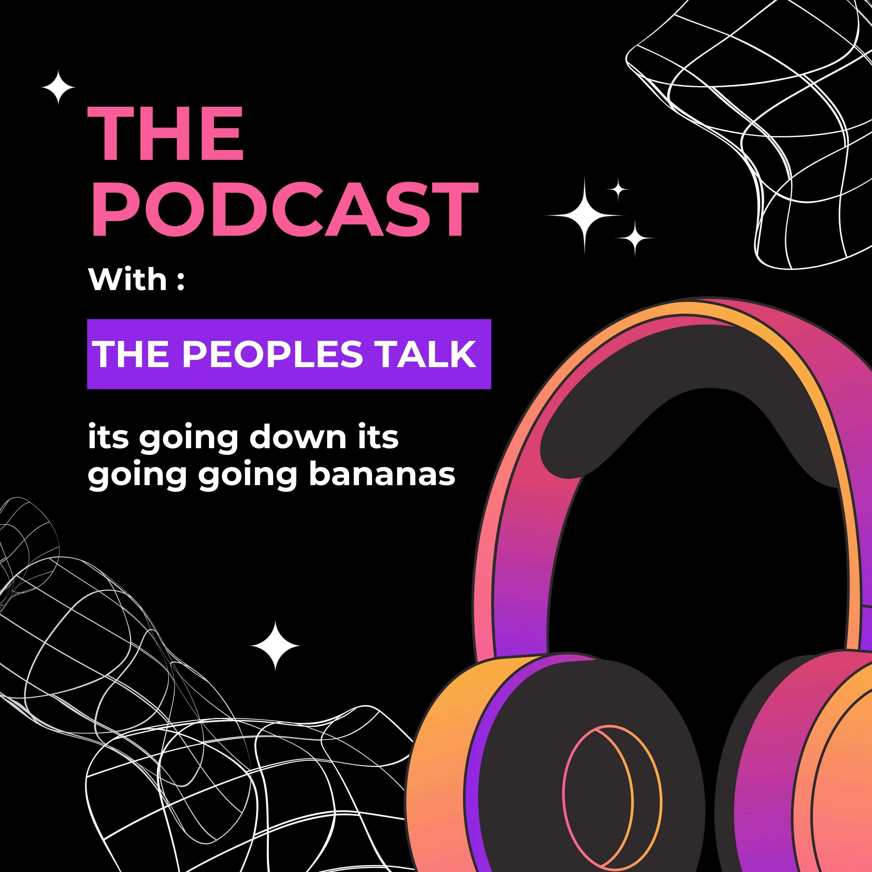 THE PEOPLES TALK PODCAST