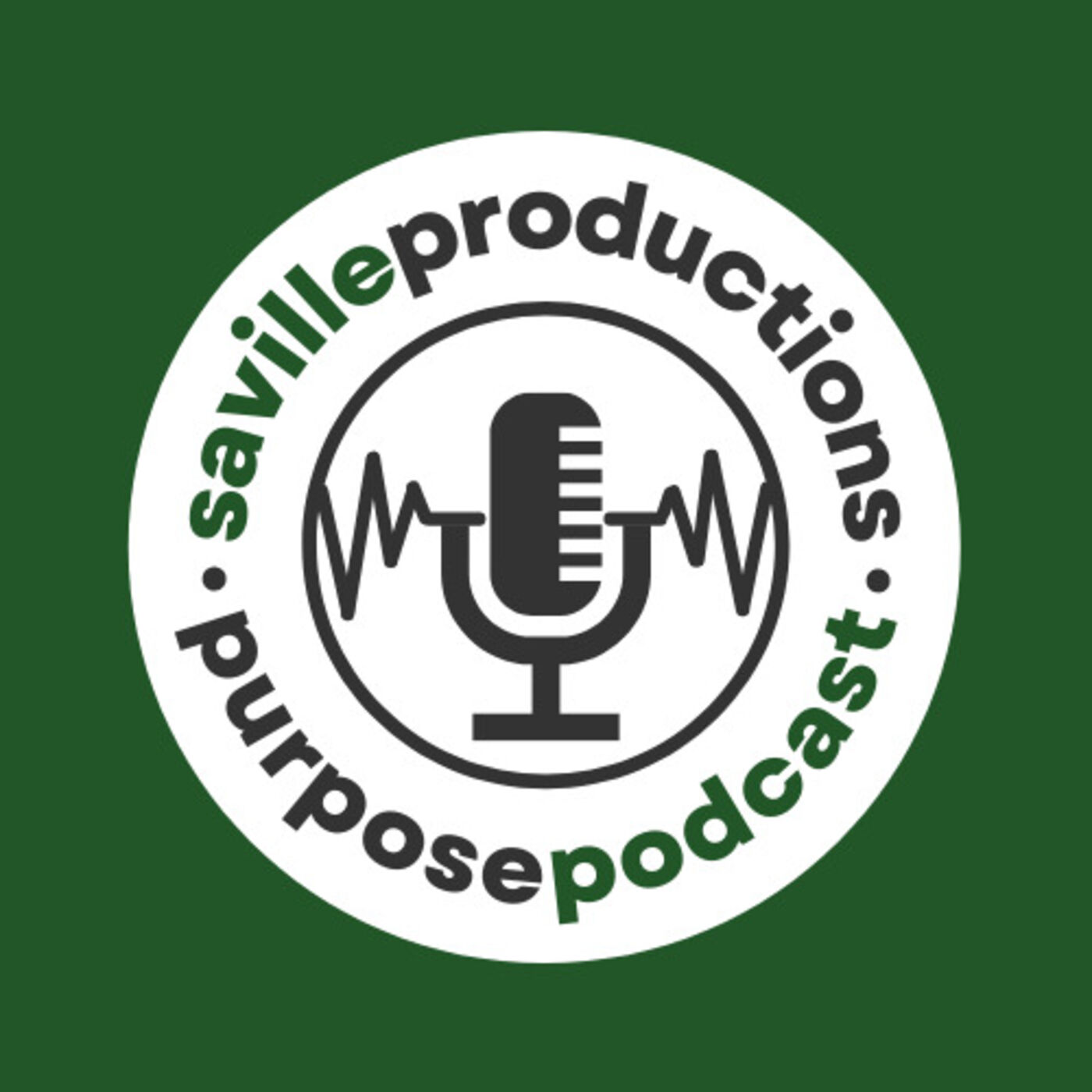 Saville Productions Purpose Podcast cover