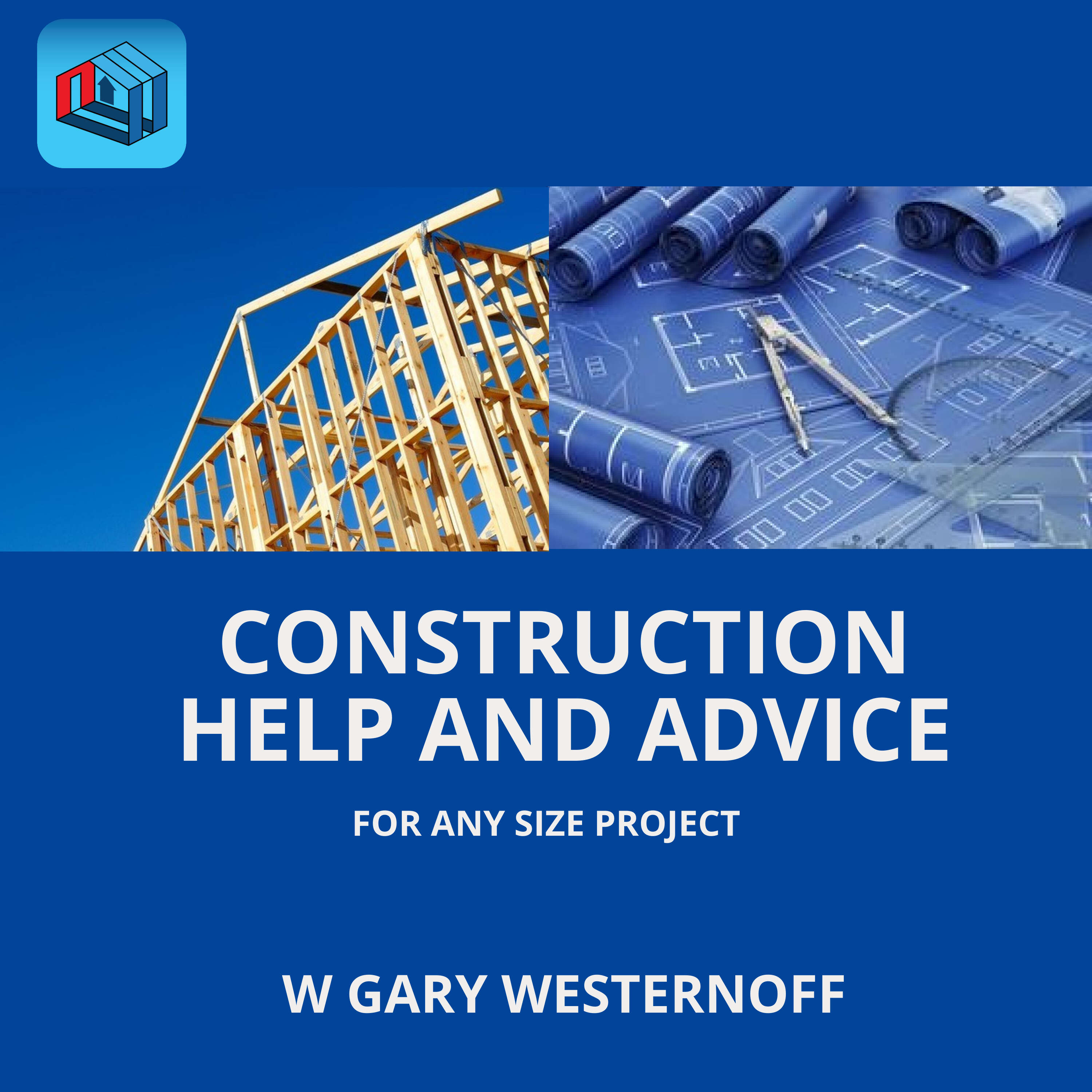 Construction Help and Advice
