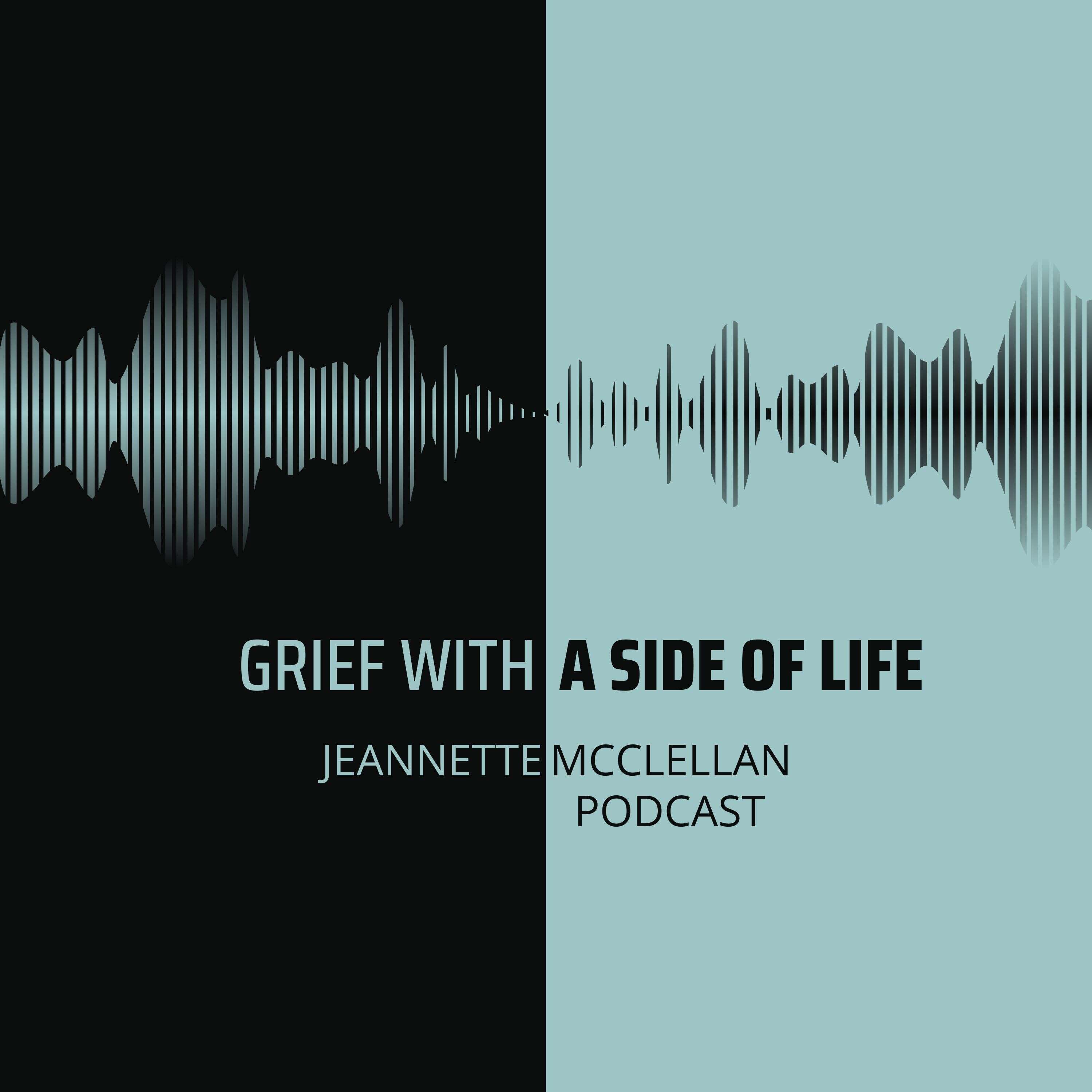 Grief with a Side of Life