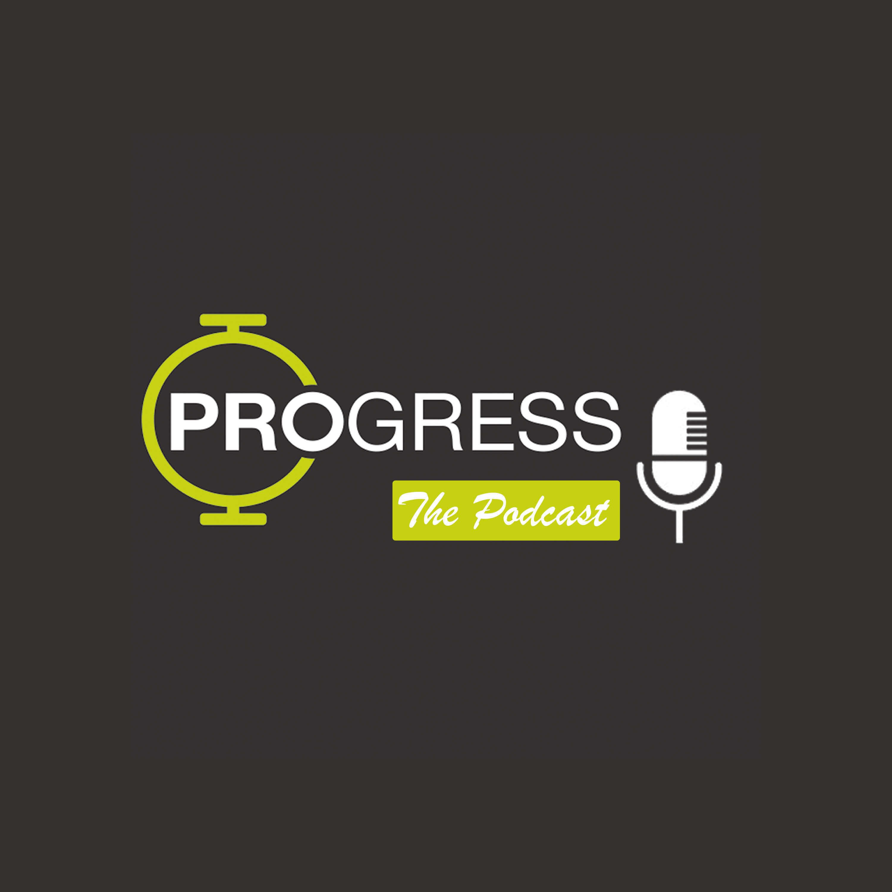 The Progress Podcast