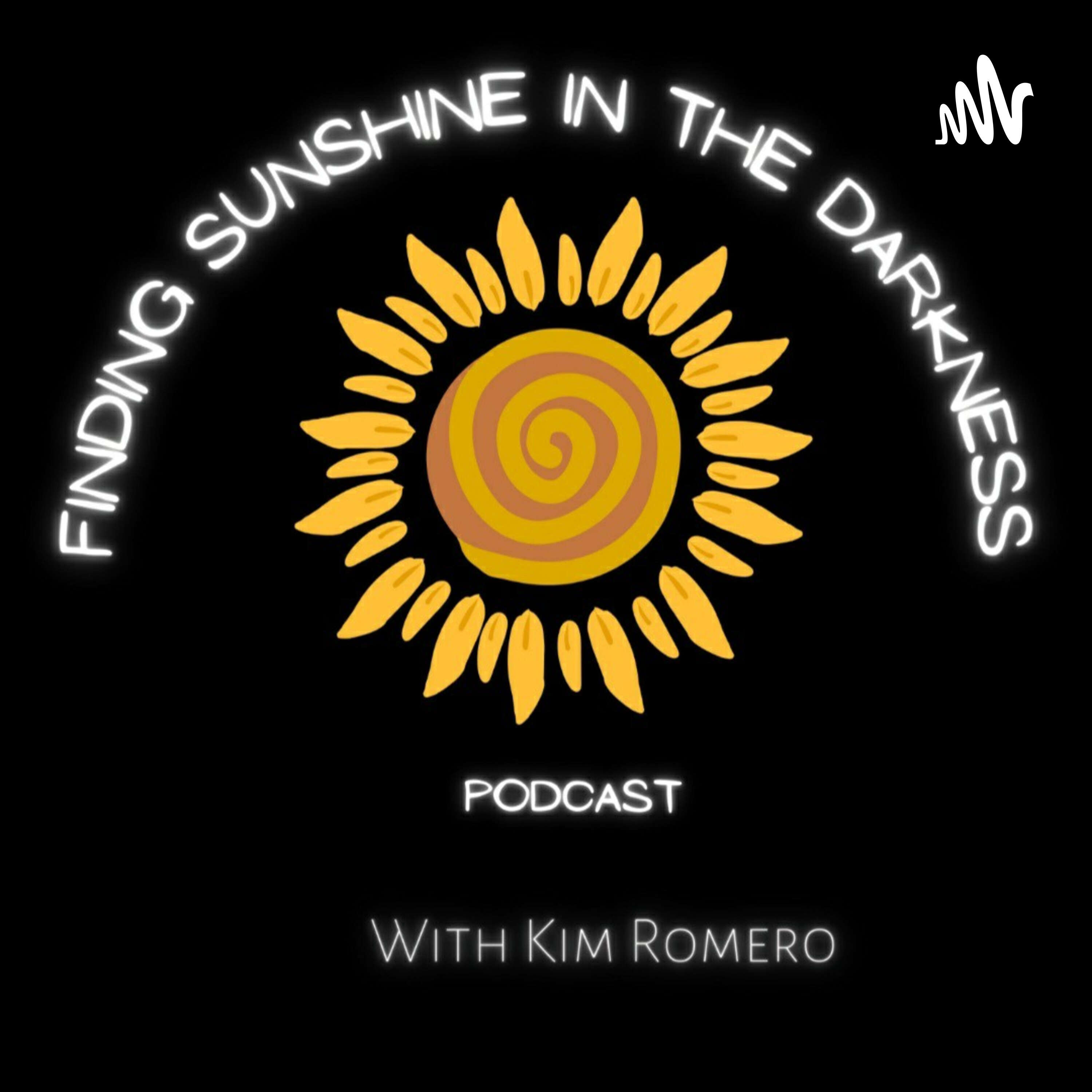 Finding Sunshine In The Darkness podcast artwork