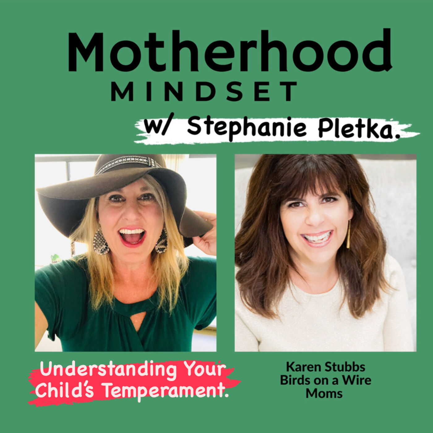Motherhood Mindset with Stephanie Pletka