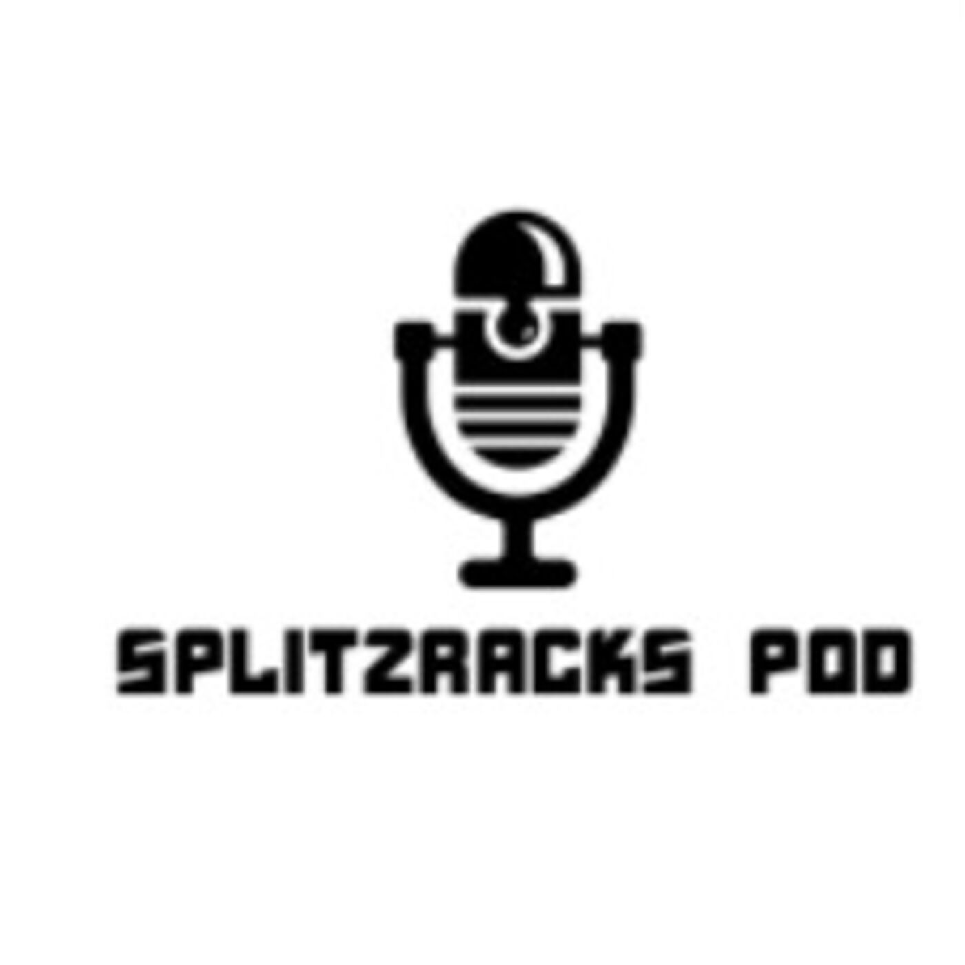 SplitzRacks Podcast