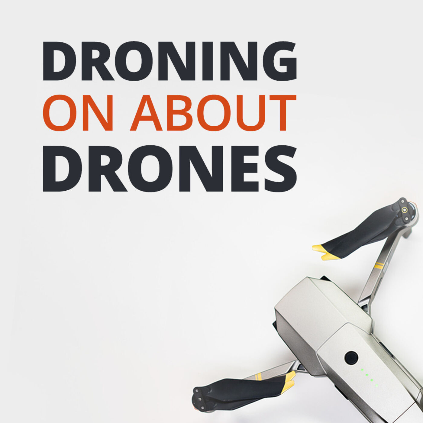 Droning on About Drones