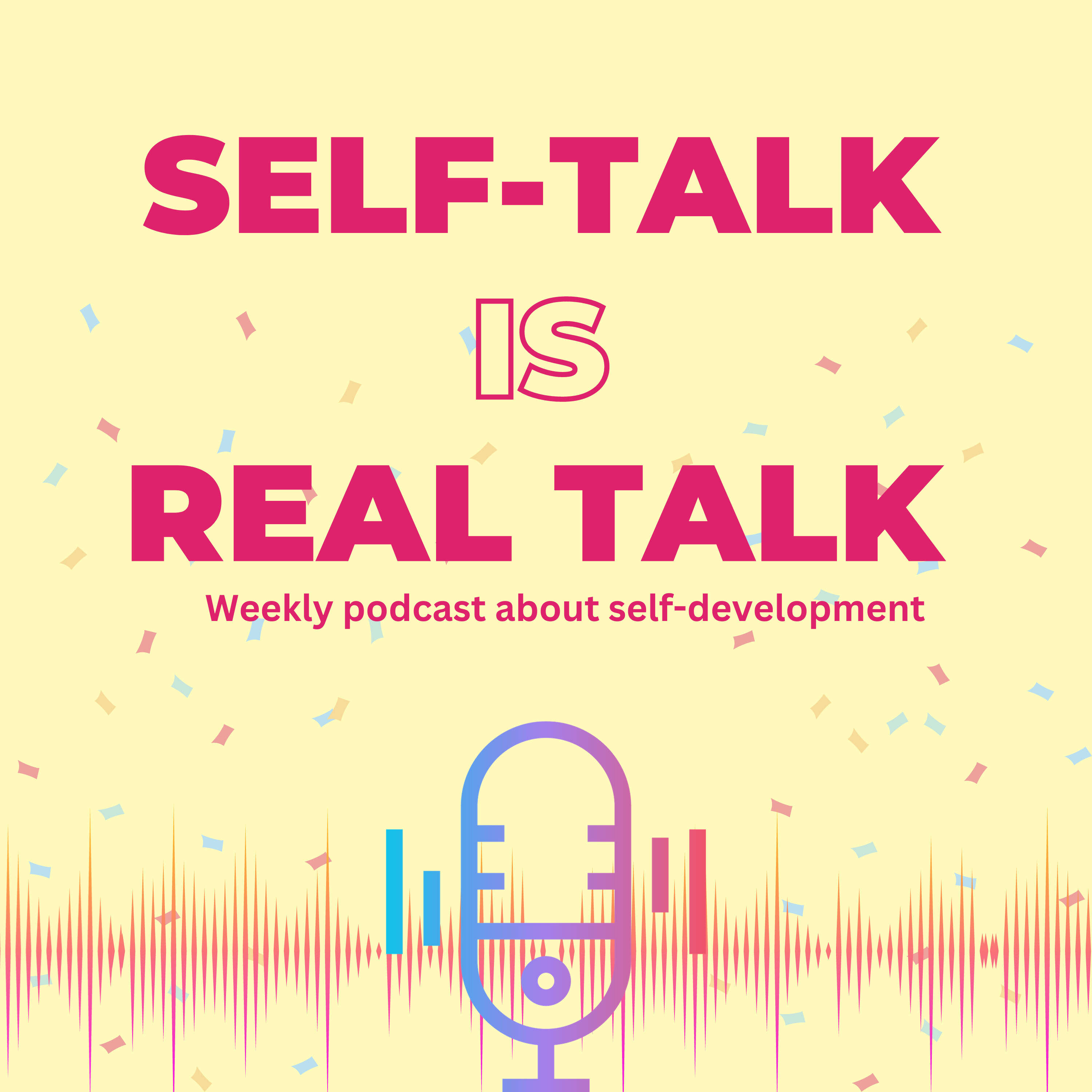 Self-Talk is Real Talk