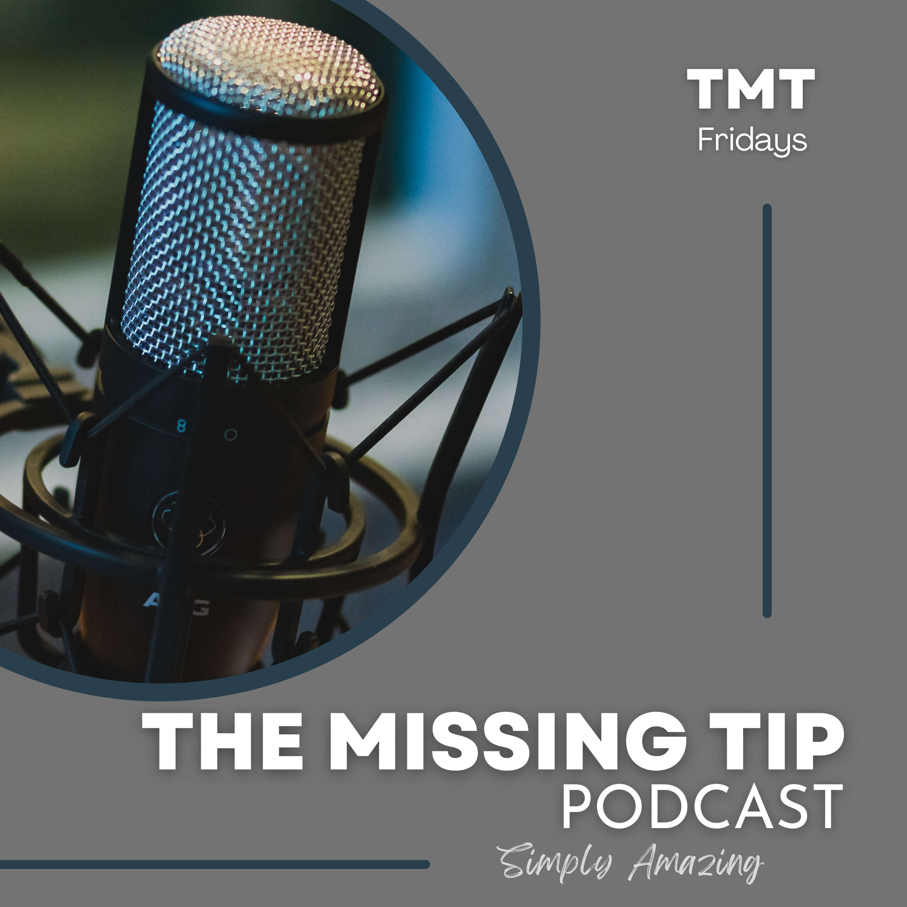 The Missing Tip (TMT) Podcast