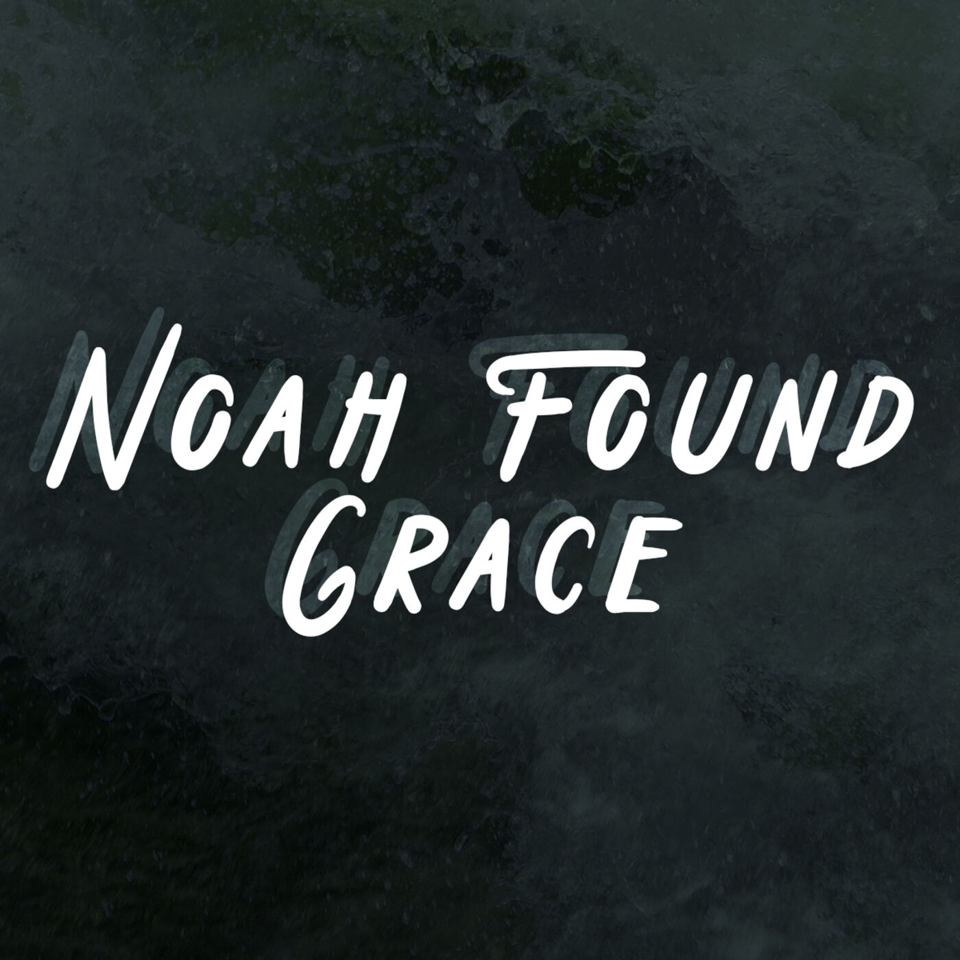 Noah Found Grace