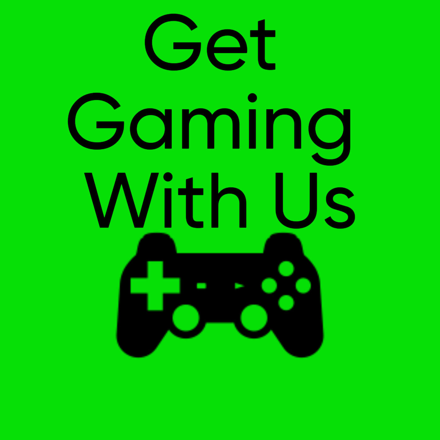 Get Gaming With Us podcast artwork