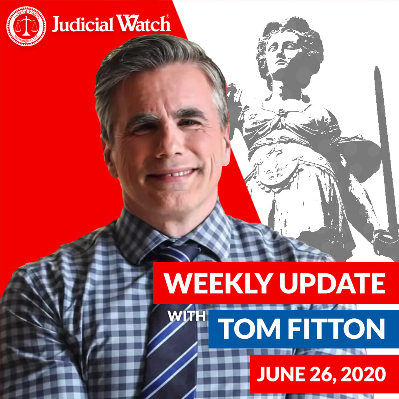 Tom Fitton's Weekly Update -- June 26, 2020