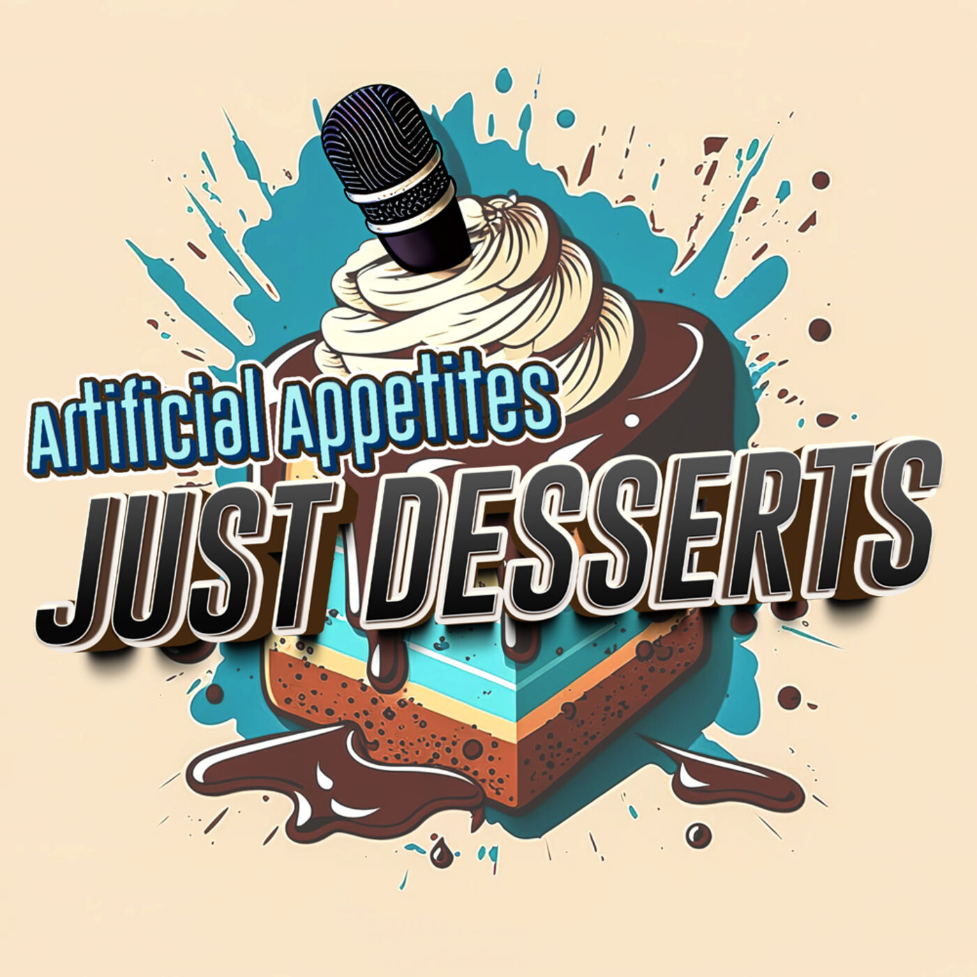 Artificial Appetites: Just Desserts podcast artwork