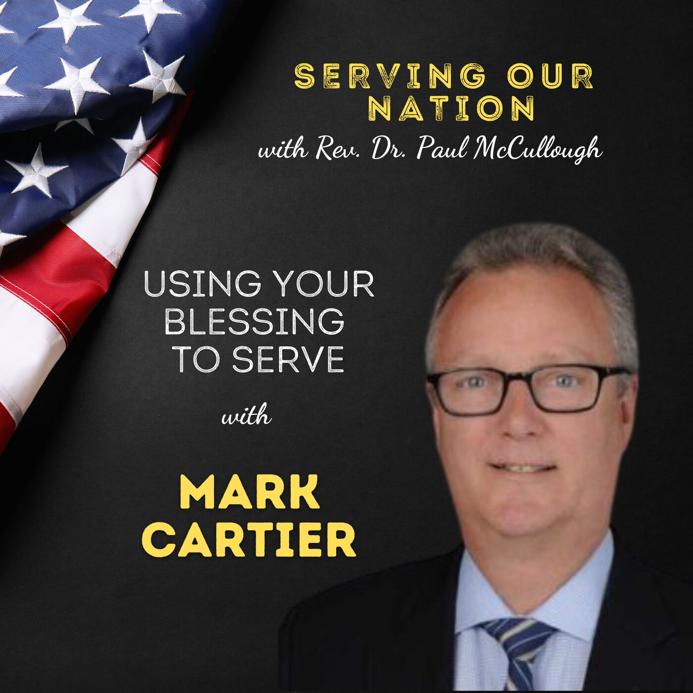 Serving Our Nation with Rev. Dr. Paul McCullough