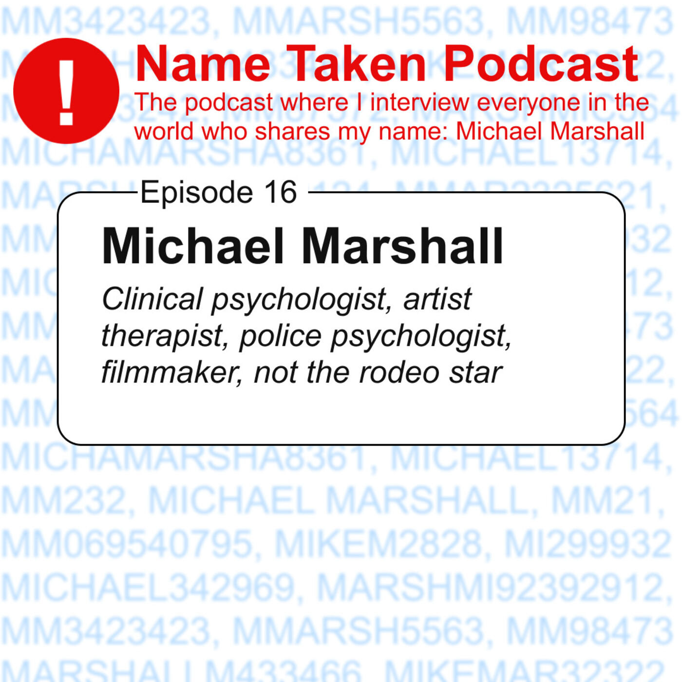 Name Taken Podcast: Who Else Out There Is Named Michael Marshall?