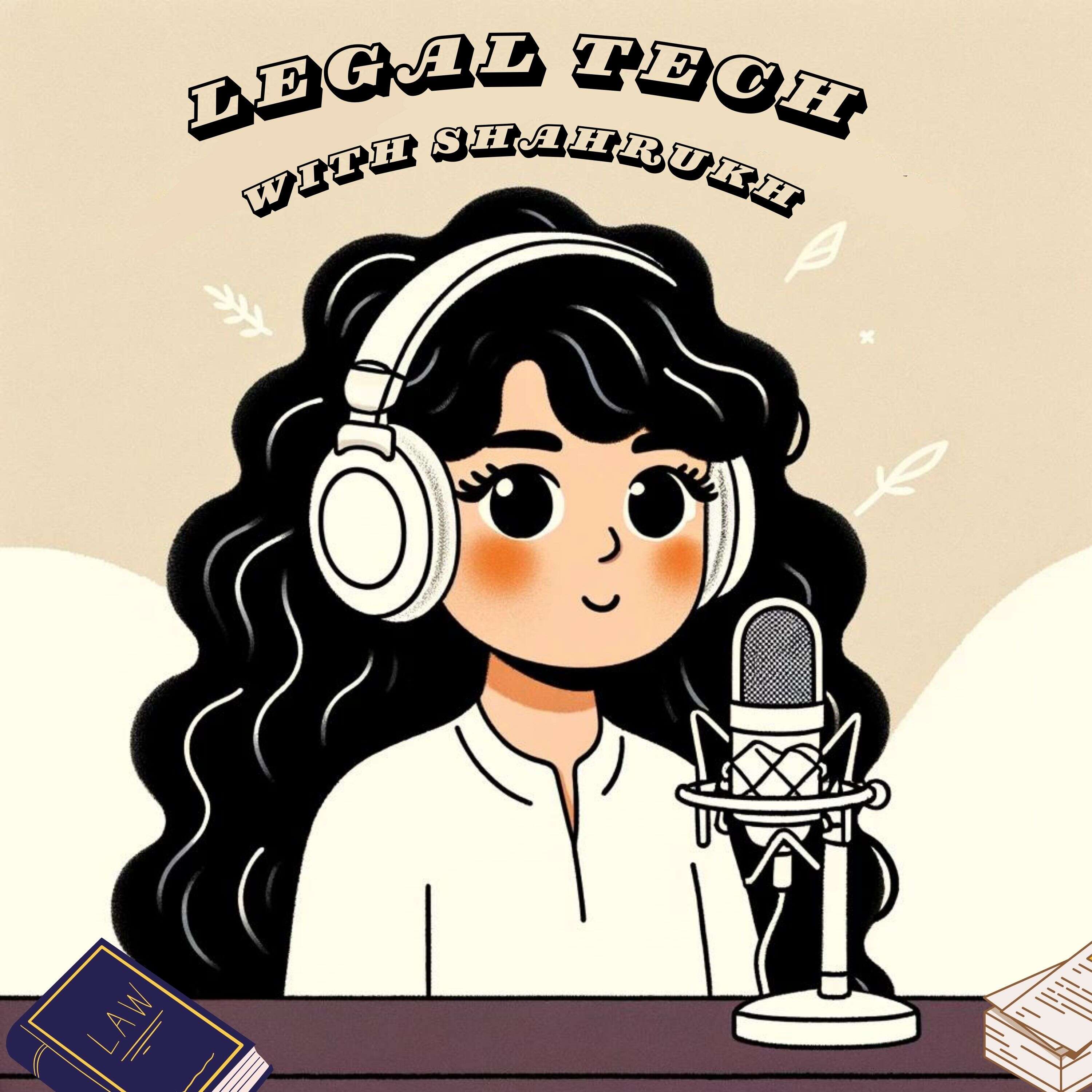 Legal Tech with Shahrukh podcast artwork