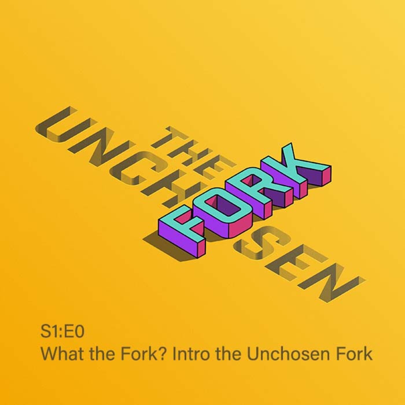 The Unchosen Fork