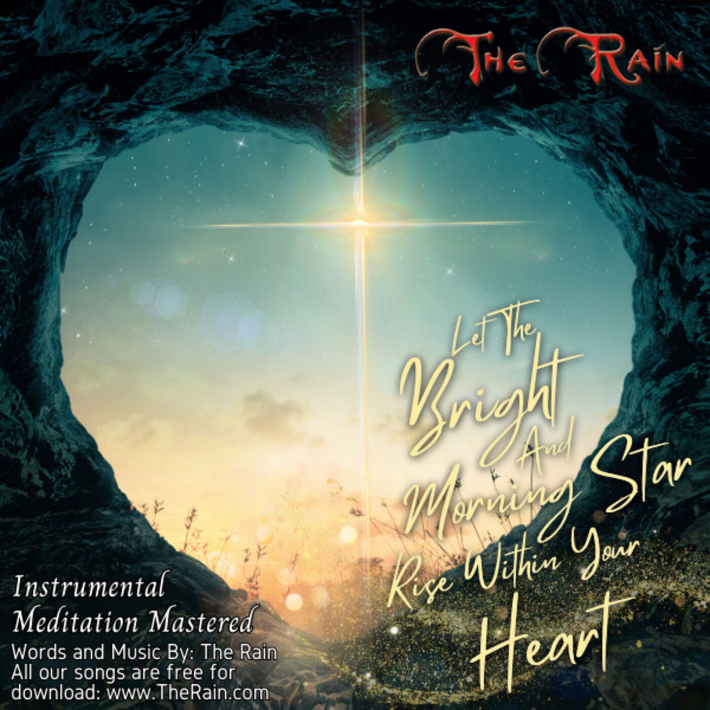 Let The Bright And Morning Star Rise Within Your Heart - Remastered