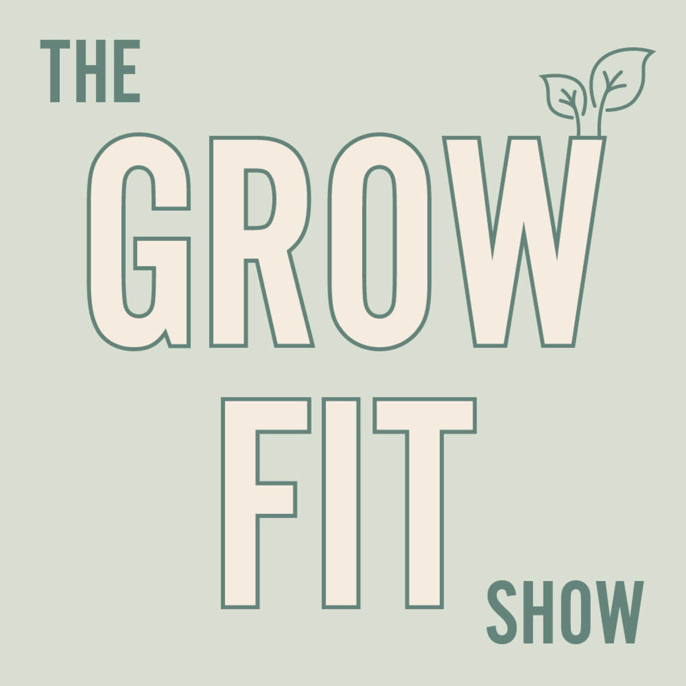 The Grow Fit Show