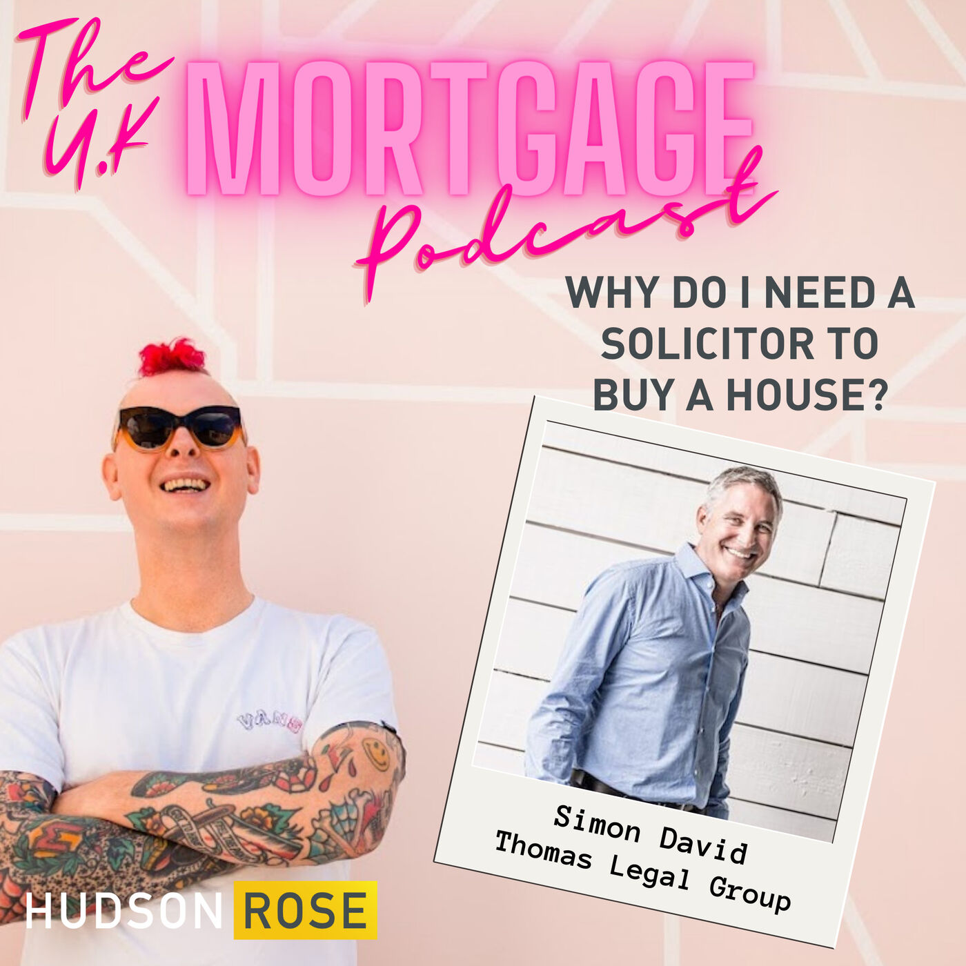 The Hudson Rose UK Mortgage Podcast