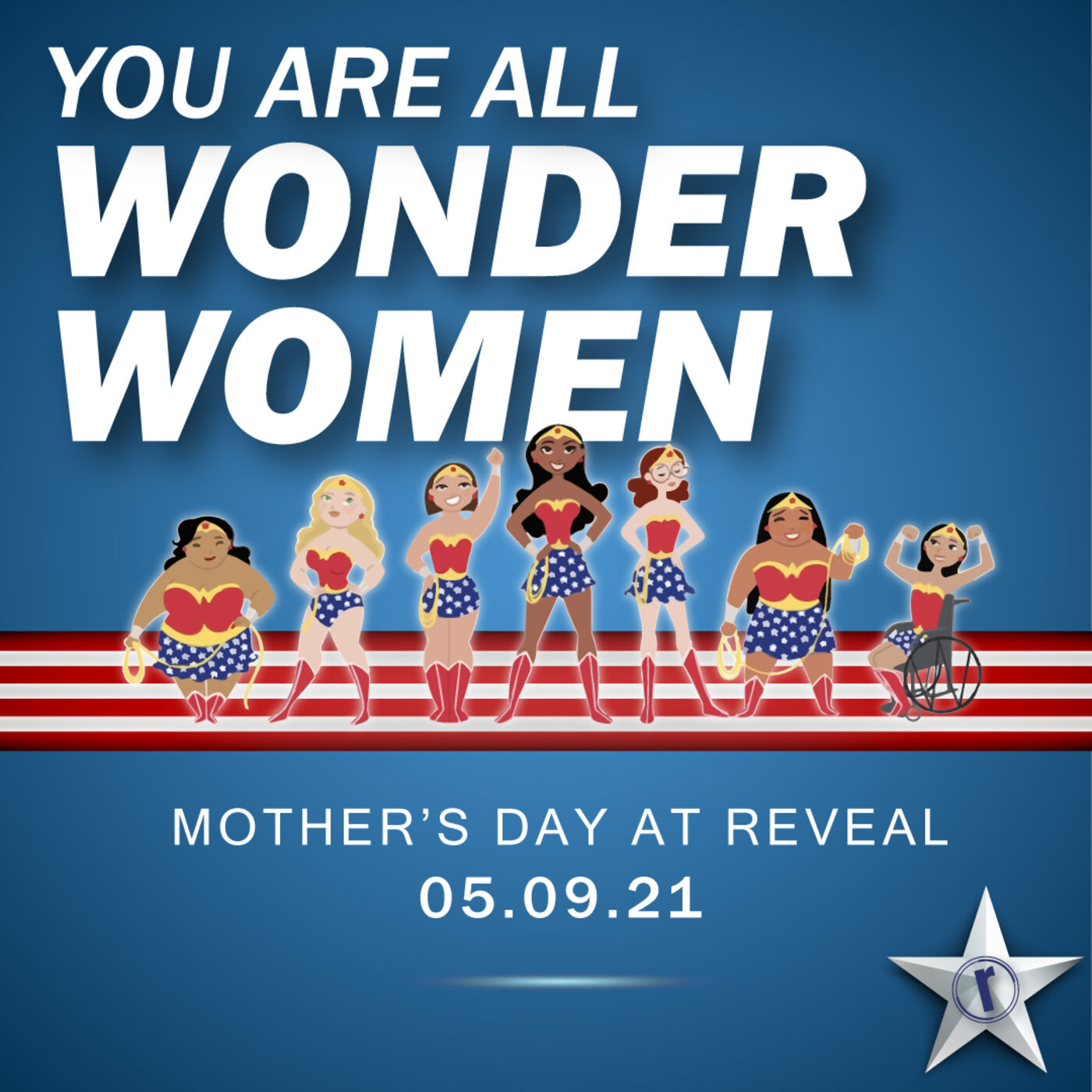May 9, 2021 You Are All Wonder Women