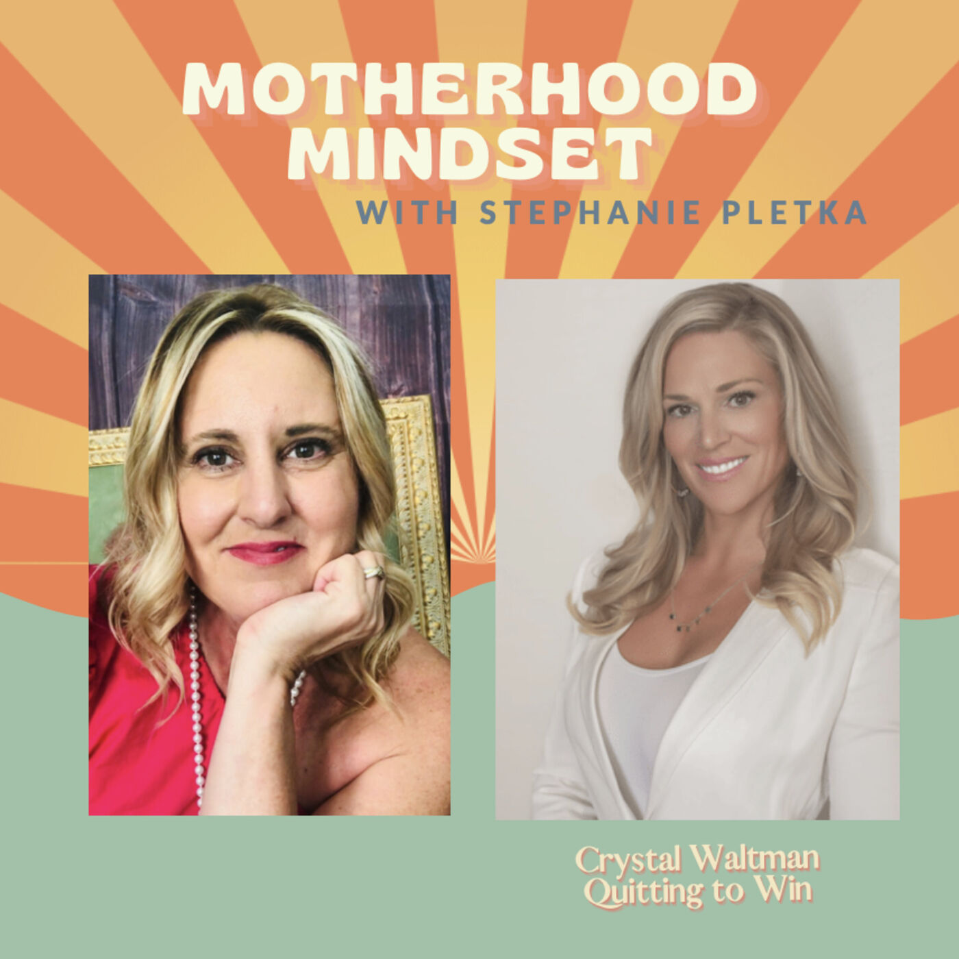 Motherhood Mindset with Stephanie Pletka