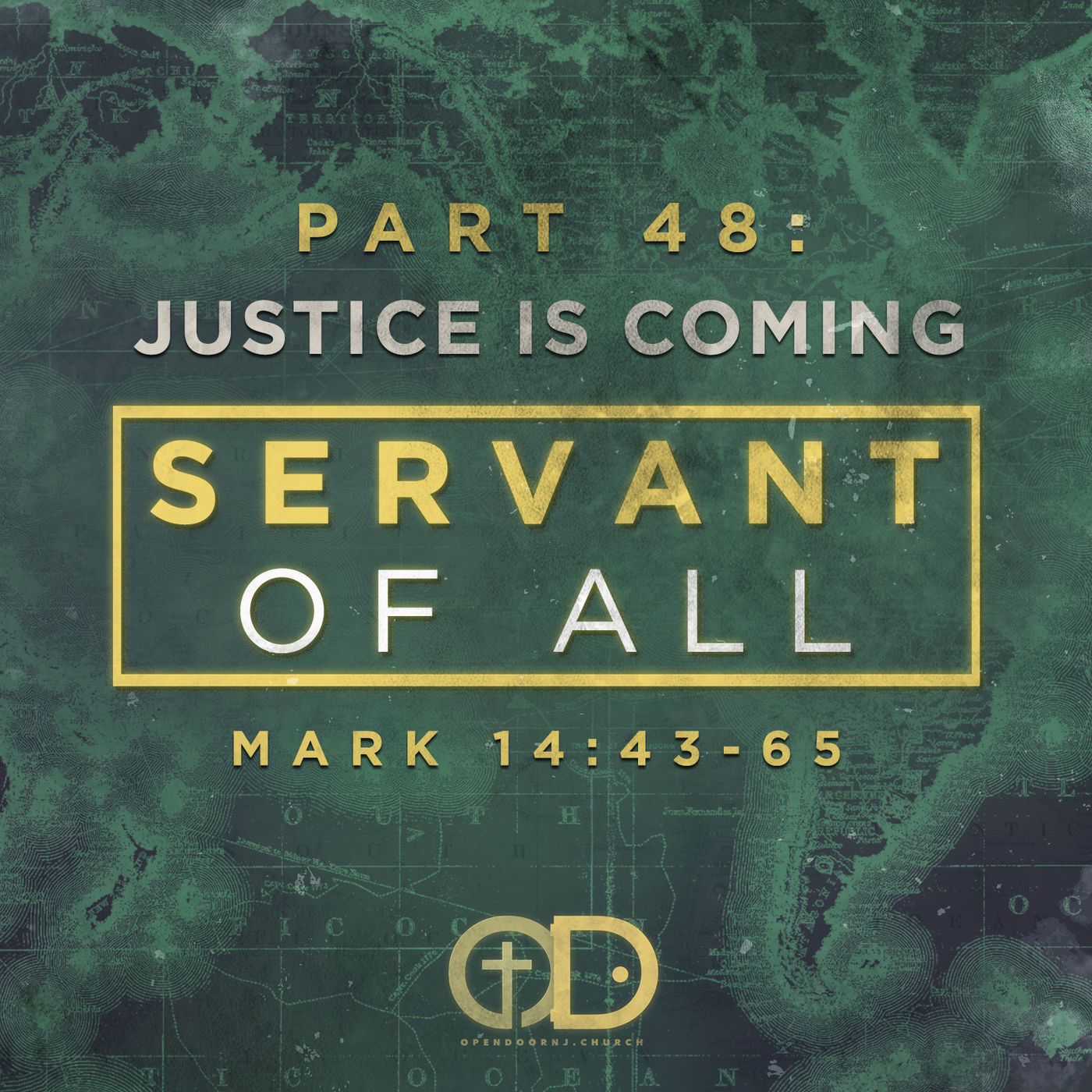 Servant of All: Part 48 - Justice is Coming