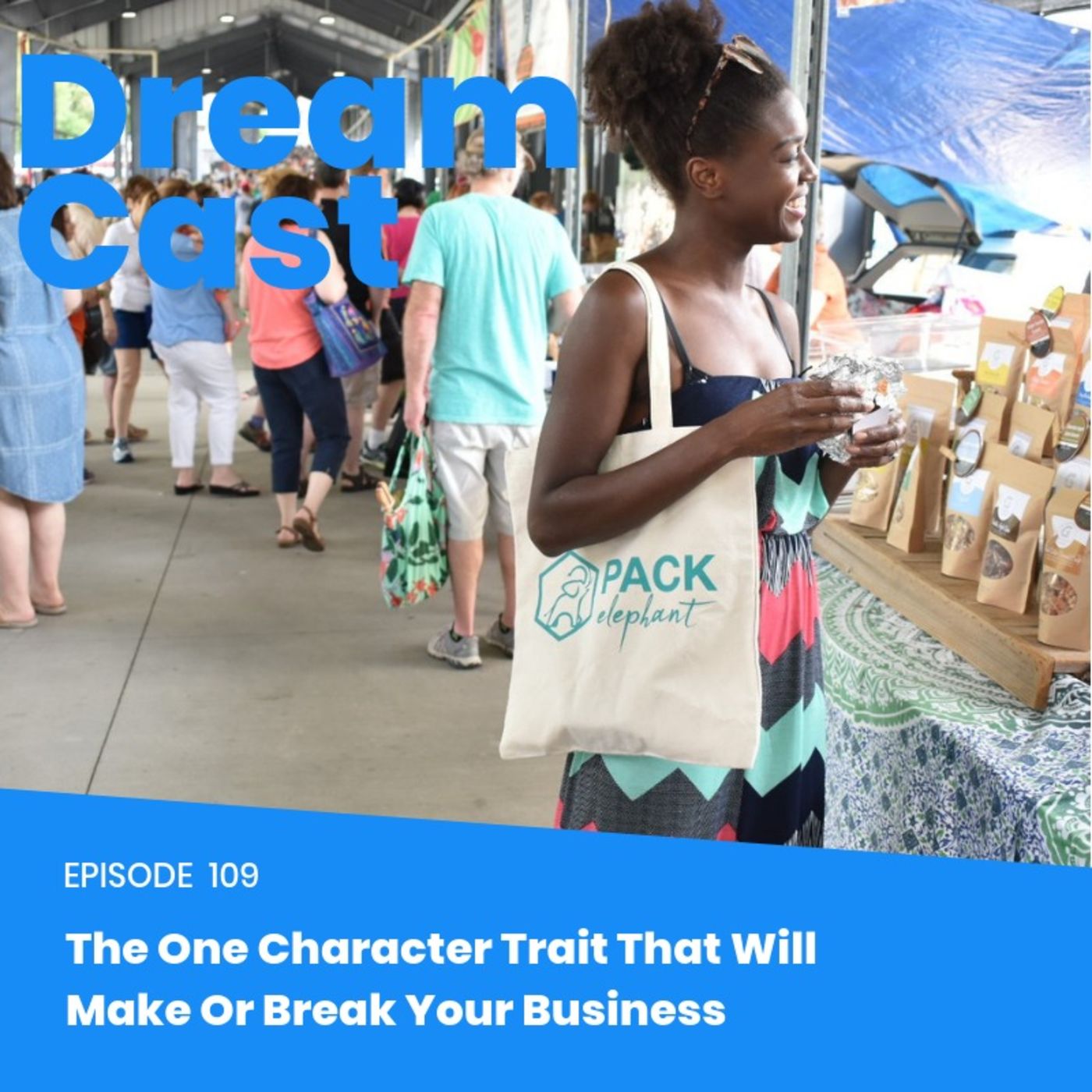 Episode 109 - The One Character Trait That Will Make or Break Your Business Episode 109 - The One Character Trait That Will Make or Break Your Business
