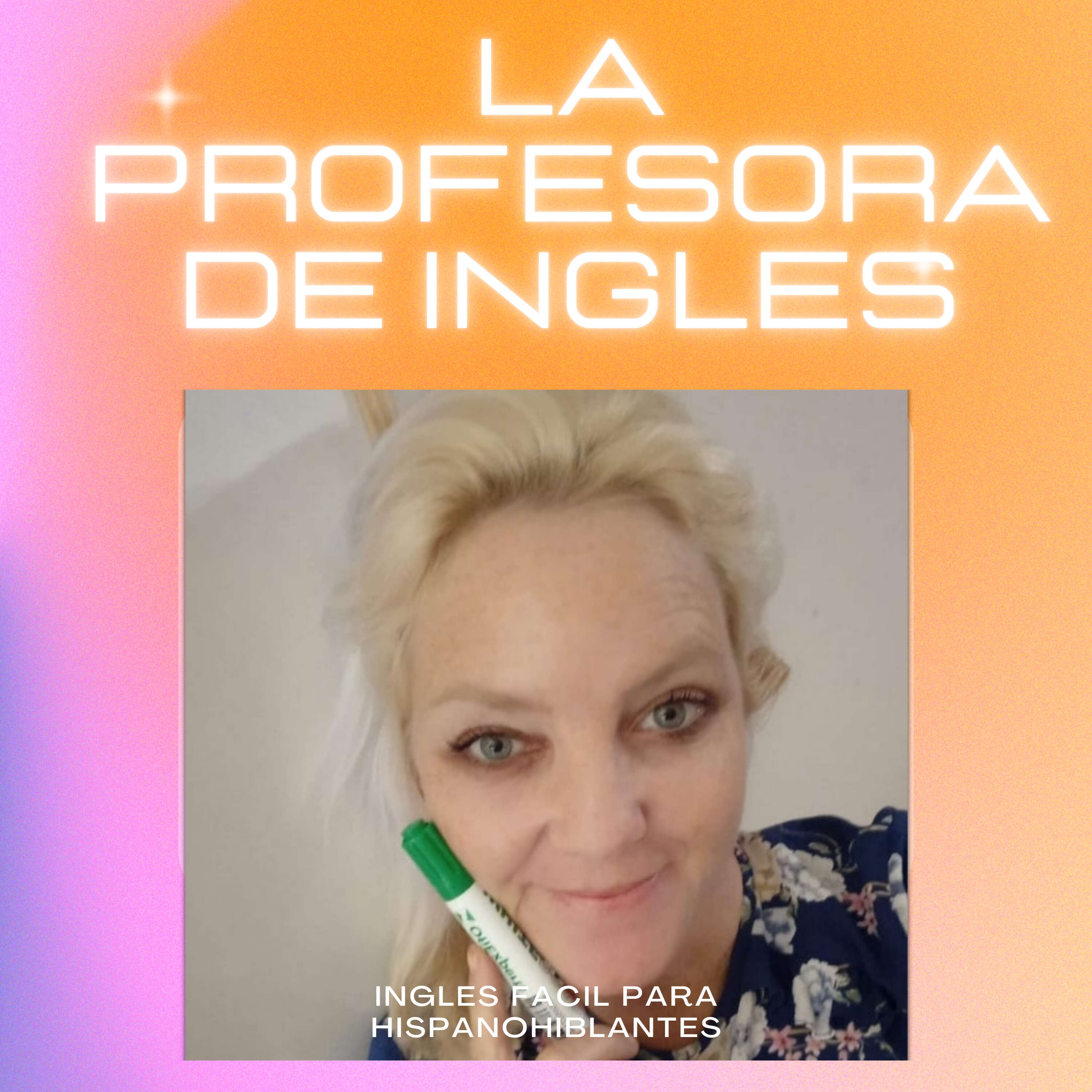 La profesora de inglés : ¡Aprende a hablar inglés rápido!