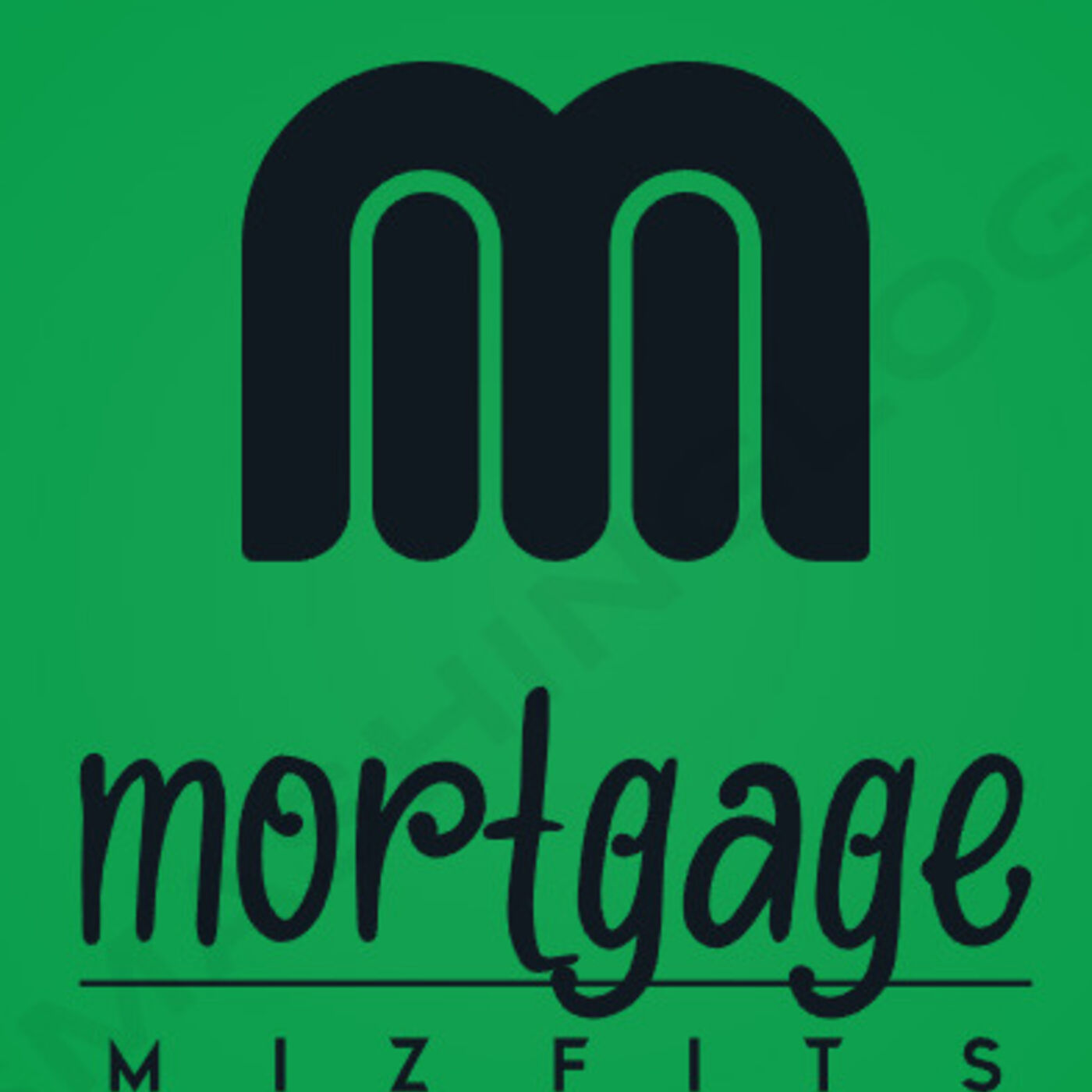 Mortgage Mizfits