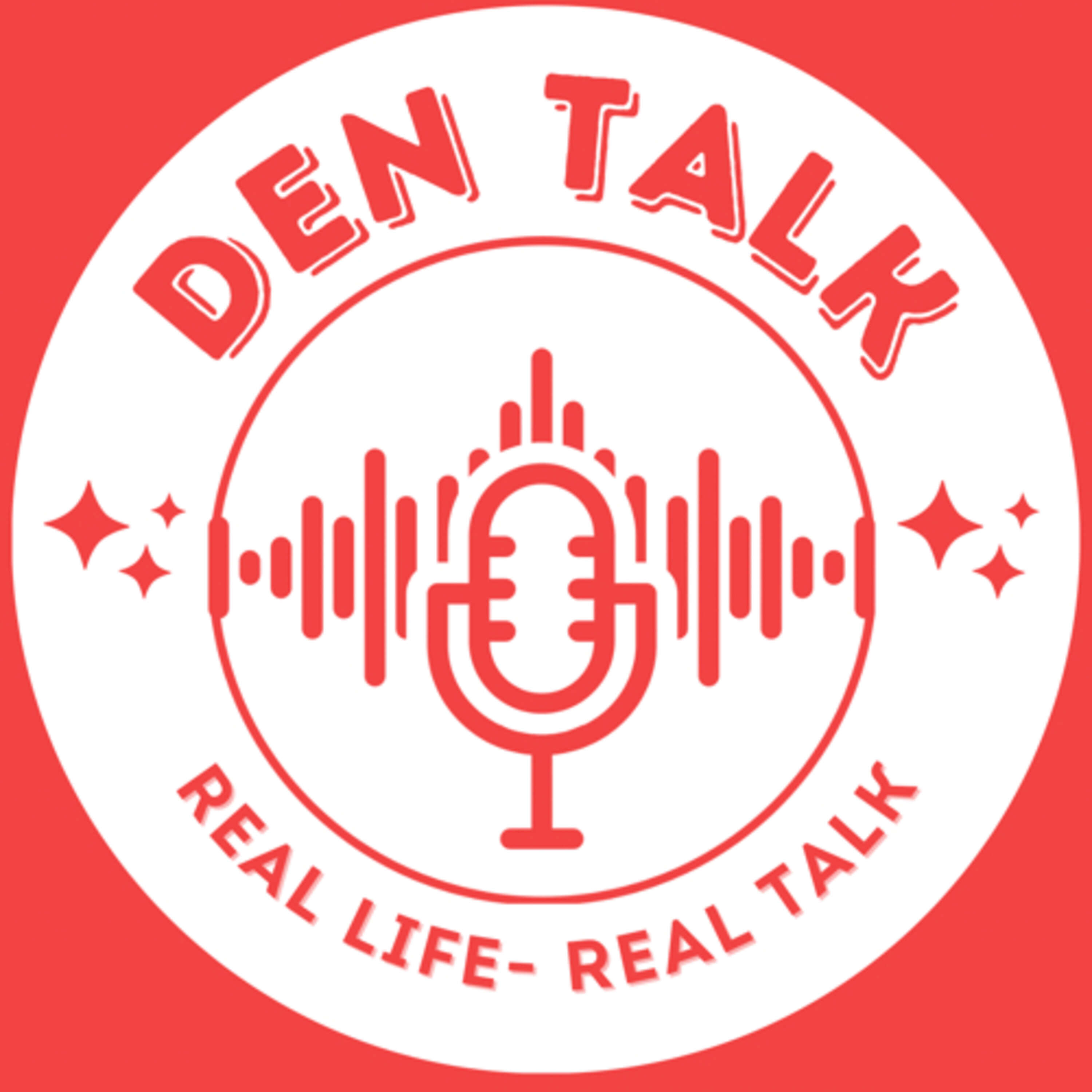 Den Talk Podcast