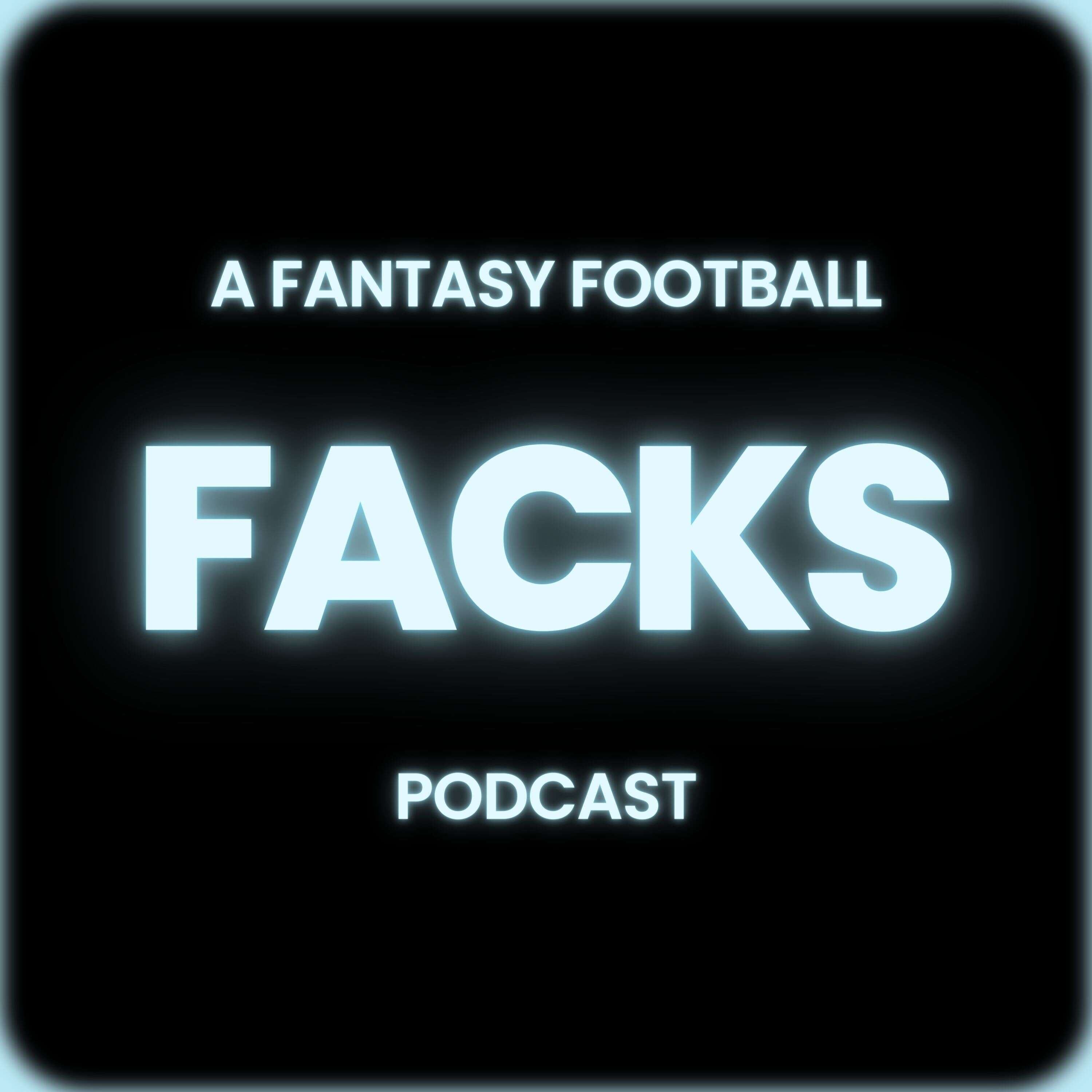Facks: A Fantasy Football Podcast
