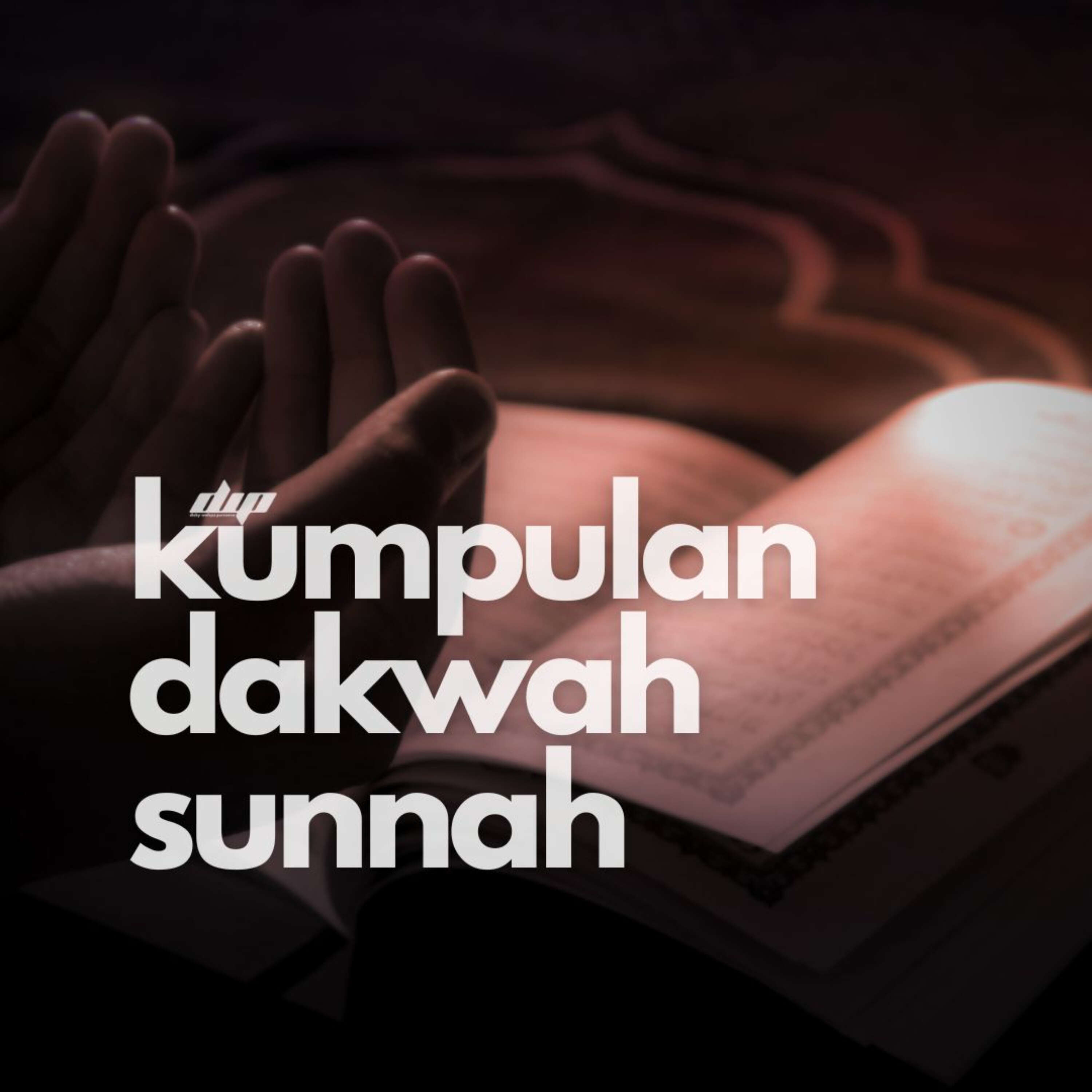 Kumpulan Dakwah Sunnah podcast artwork