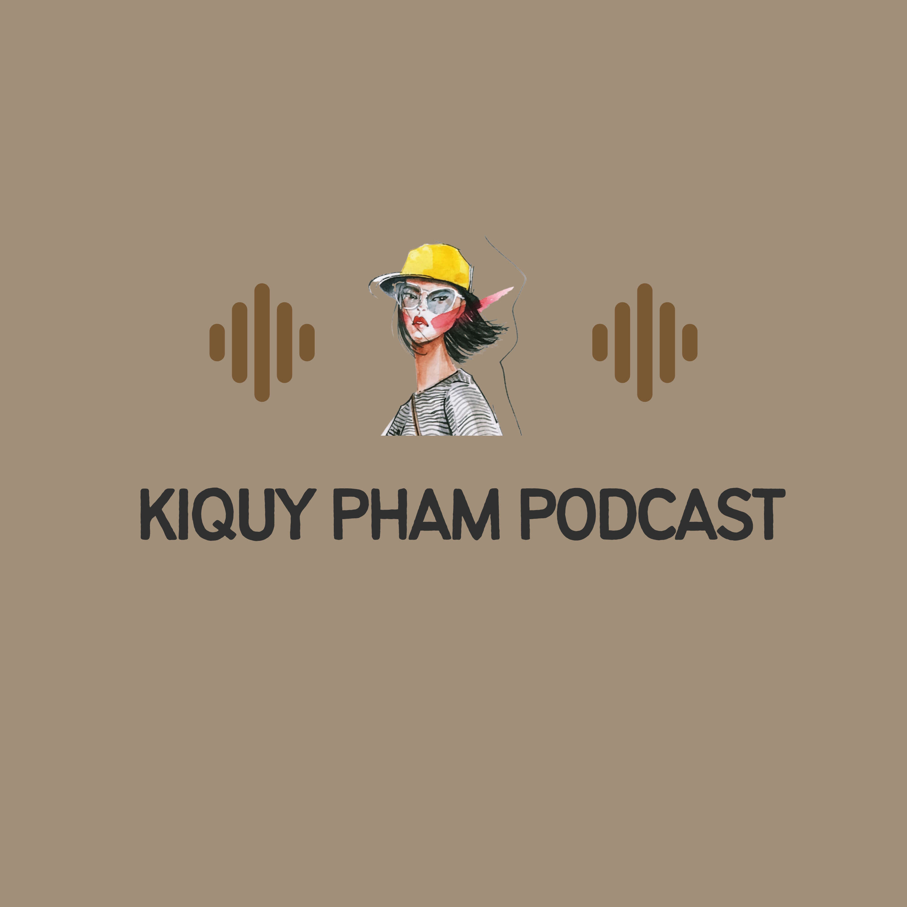 Kiquy Pham Podcast cover art