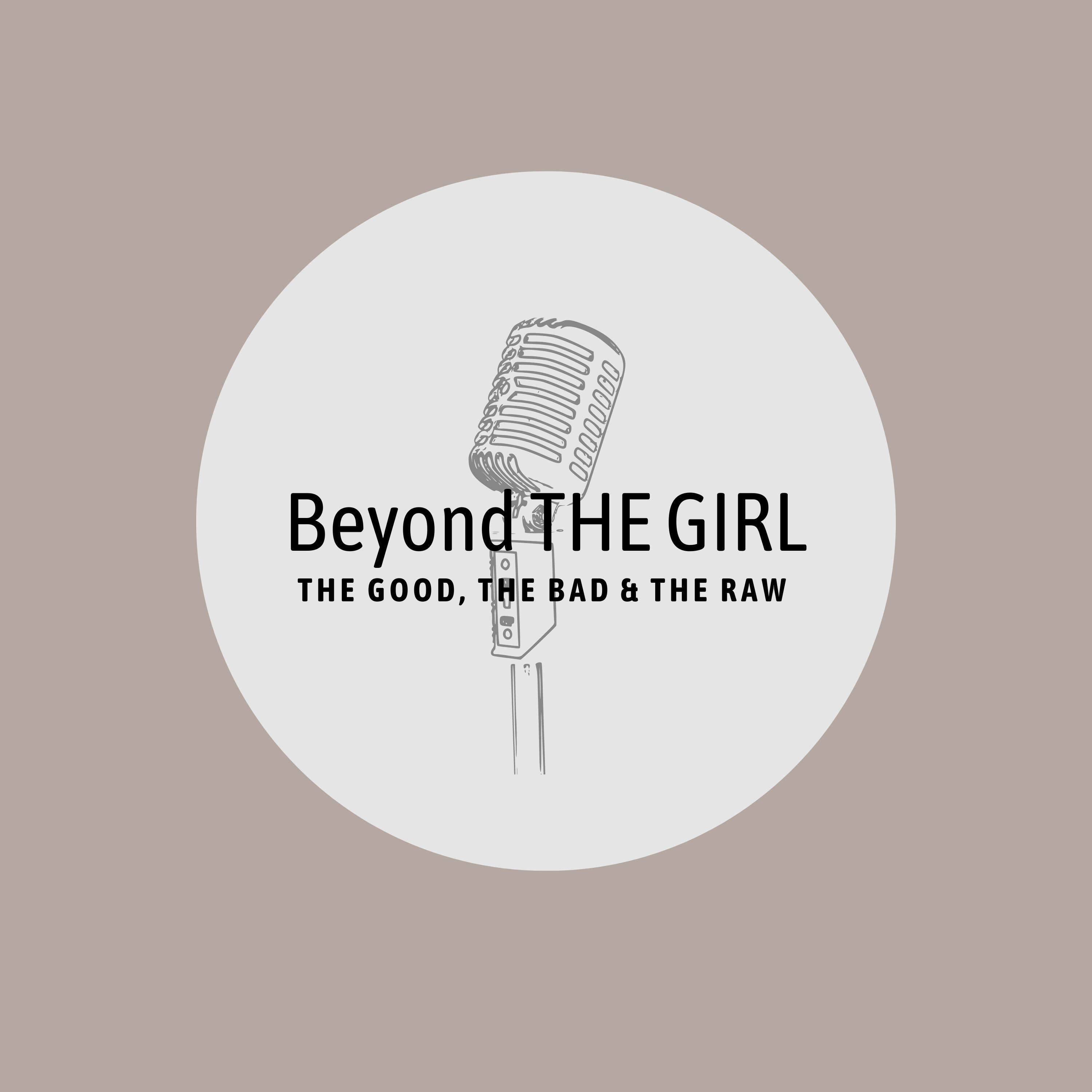 Beyond the Girl Podcast
