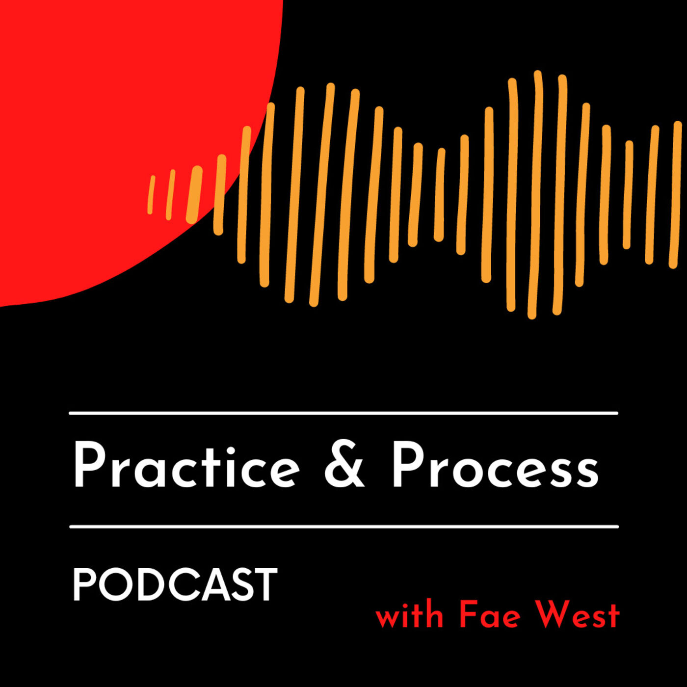 Practice and Process