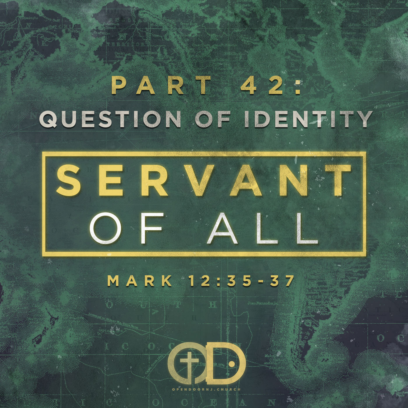 Servant of All: Part 42- A Question of Identity