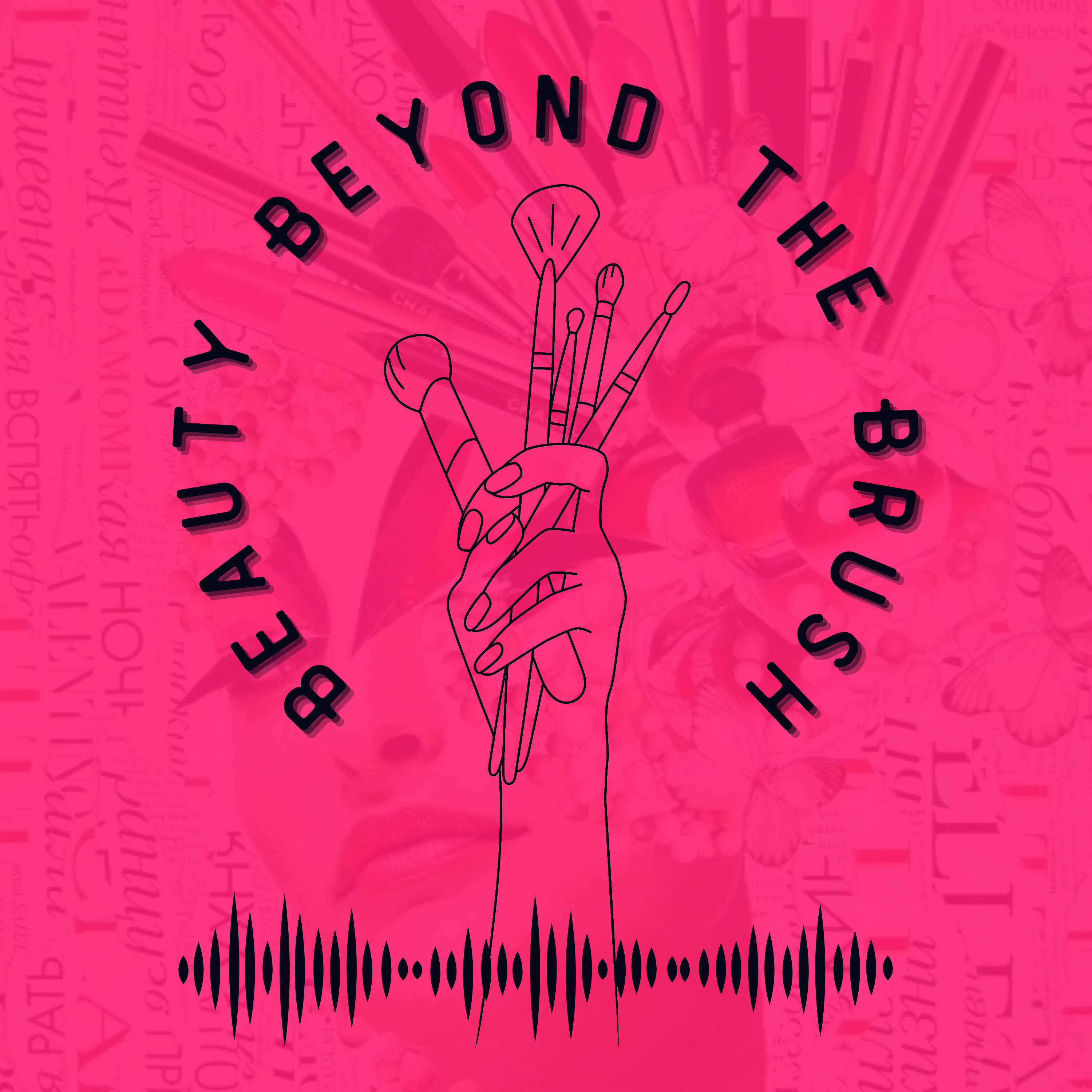 Beauty Beyond the Brush podcast artwork