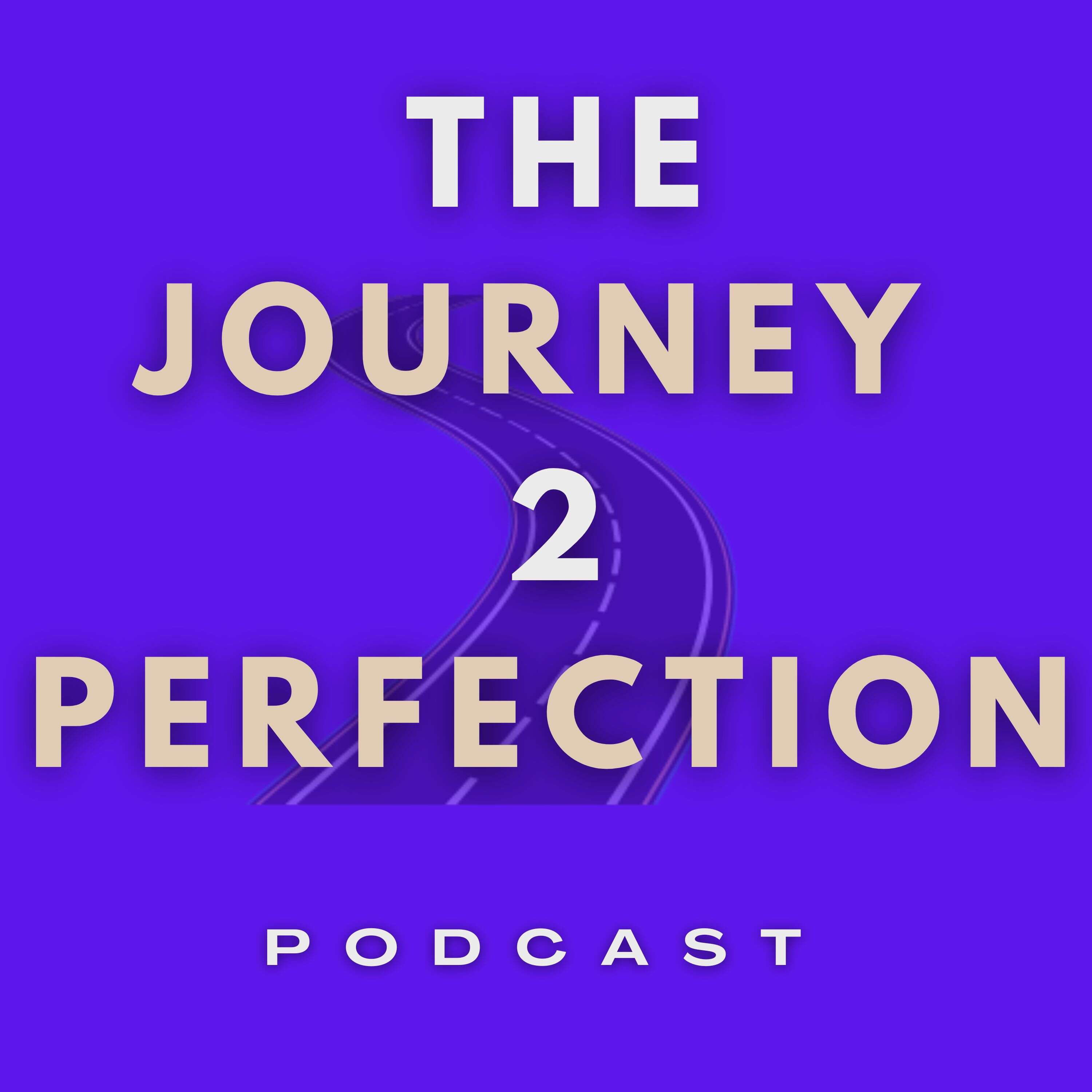 The Journey to Perfection