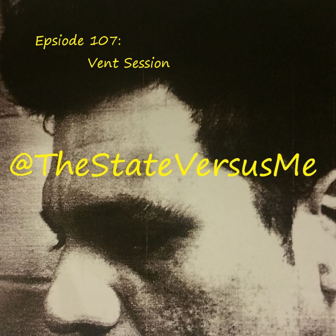 The State Versus Me