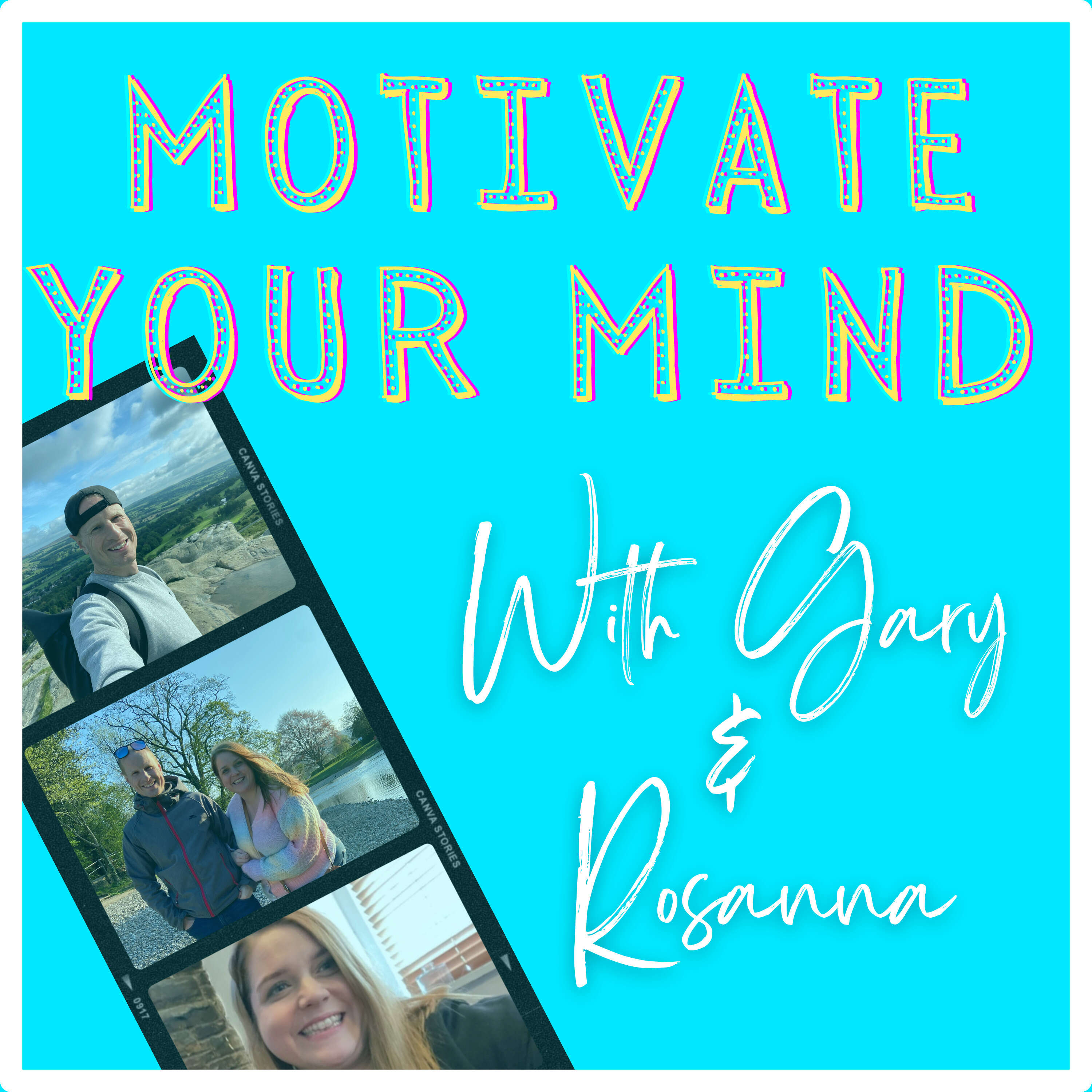 Motivate Your Mind - With Gary and Rosanna